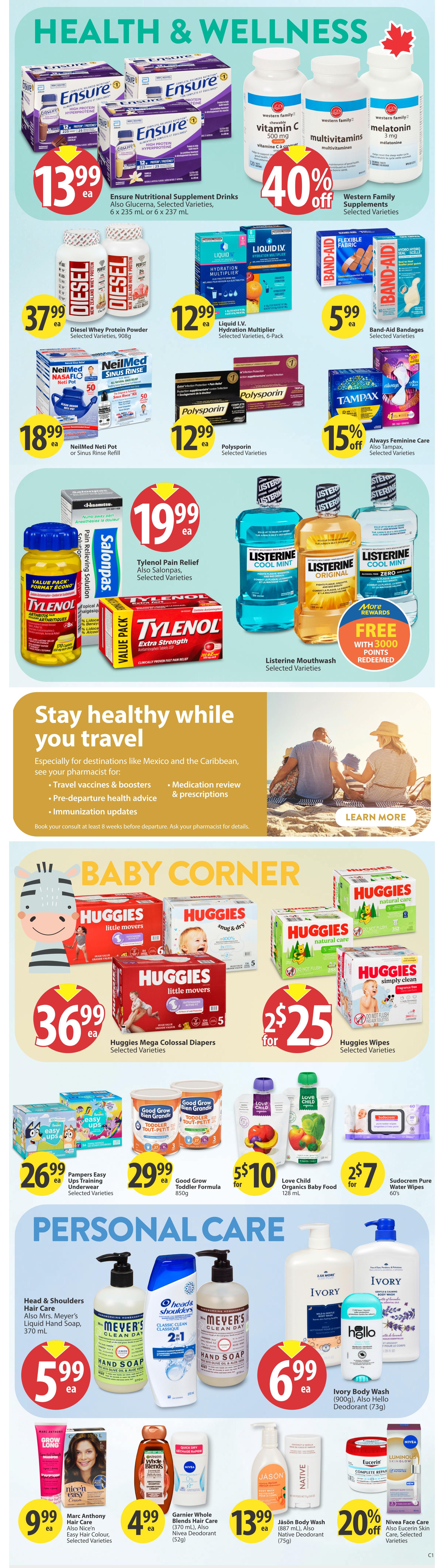Save-On-Foods weekly flyer specials for Saskatchewan, Page 27. Health & Wellness section features Ensure Nutritional Supplement Drinks for $13.99 each, and Western Family Supplements including Vitamin C, Multivitamins, and Melatonin at 40% off. Diesel Whey Protein Powder is $37.99, Liquid I.V. Hydration Multiplier (6-pack) is $12.99, and Band-Aid Bandages are $5.99. NeilMed Netti Pot or Sinus Rinse Refill is $18.99, and Polysporin is $12.99. Always Feminine Care products are 15% off, also includes Tampax. Tylenol Pain Relief and Salonpas are $19.99, and Listerine Mouthwash is available with a free offer with 3000 points redeemed. The 'Stay healthy while you travel' section offers travel advice. Baby Corner includes Huggies Mega Colossal Diapers for $36.99 each, and Huggies Wipes for 2 for $25. Pampers Easy Ups Training Underwear is $26.99, Good Grow Toddler Formula (850g) is $29.99, and Love Child Organics Baby Food (128 mL) is 5 for $10. Sudocrem Pure Water Wipes (60's) are 2 for $7. Personal Care section features Head & Shoulders Hair Care and Mrs. Meyer's Liquid Hand Soap for $5.99 each. Ivory Body Wash (900g) and Hello Deodorant (73g) are $6.99. Marc Anthony Hair Care and Nice'n Easy Hair Colour are $9.99. Garnier Whole Blends Hair Care (370 mL) and Nivea Deodorant (52g) are $4.99. Jäson Body Wash (887 mL) and Native Deodorant (75g) are $13.99. Nivea Face Care products are 20% off, also includes Eucerin Skin Care.