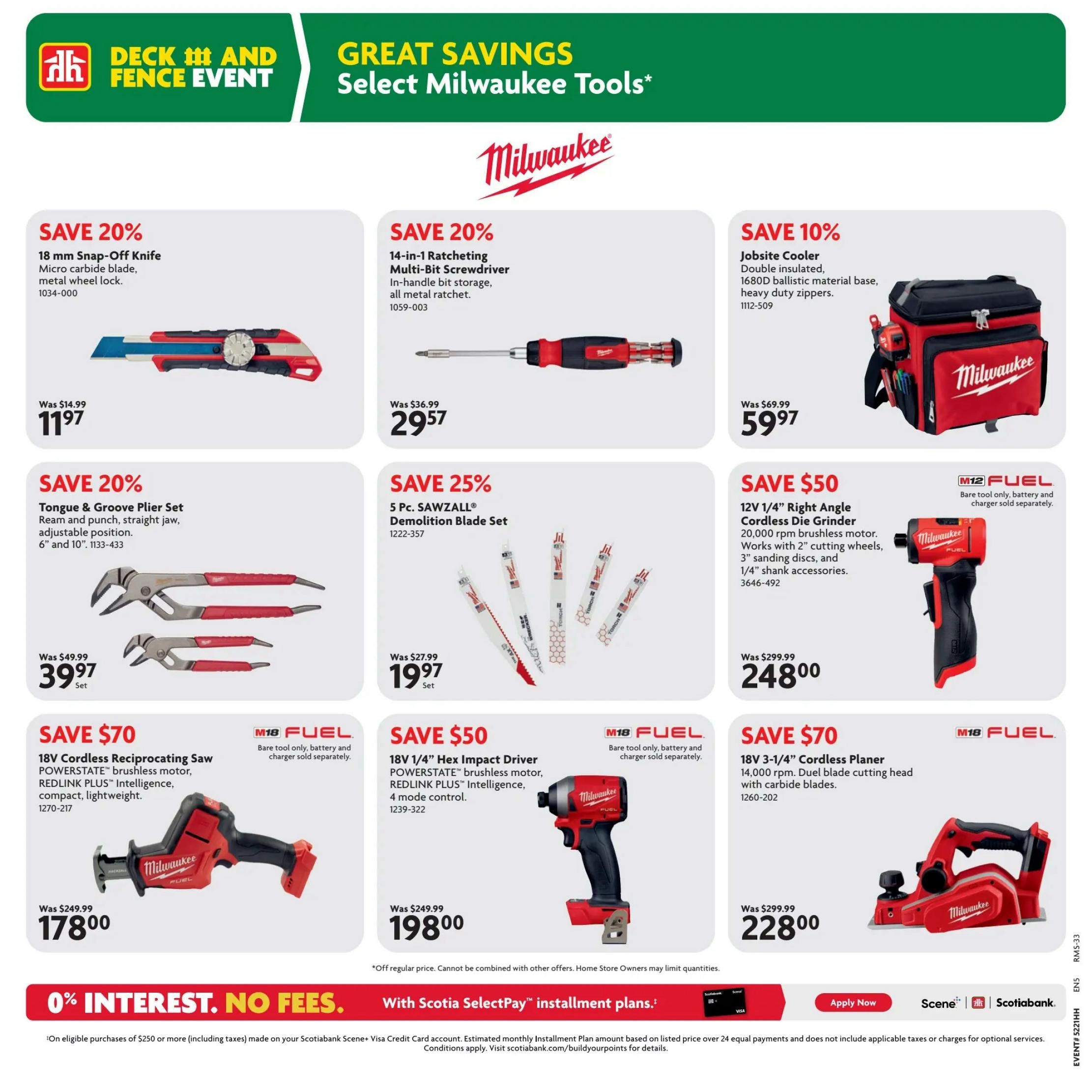 Home Hardware flyer page 13 featuring Milwaukee tools with 'Deck and Fence Event' and 'Great Savings' promotions. Offers include: Save 20% on an 18 mm Snap-Off Knife for $11.97 (was $14.99). Save 20% on a 14-in-1 Ratcheting Multi-Bit Screwdriver for $29.57 (was $36.99). Save 10% on a Jobsite Cooler for $59.97 (was $69.99). Save 20% on a Tongue & Groove Plier Set (6' and 10') for $39.97 (was $49.99). Save 25% on a 5 Pc. SAWZALL Demolition Blade Set for $19.97 (was $27.99). Save $50 on a 12V 1/4' Right Angle Cordless Die Grinder for $248.00 (was $299.99). Save $70 on an 18V Cordless Reciprocating Saw for $178.00 (was $249.99). Save $50 on an 18V 1/4' Hex Impact Driver for $198.00 (was $249.99). Save $70 on an 18V 3-1/4' Cordless Planer for $228.00 (was $299.99). All M18 FUEL bare tools are sold without battery and charger. Also features '0% Interest. No Fees.' with Scotiabank SelectPay installment plans on eligible purchases of $250 or more.