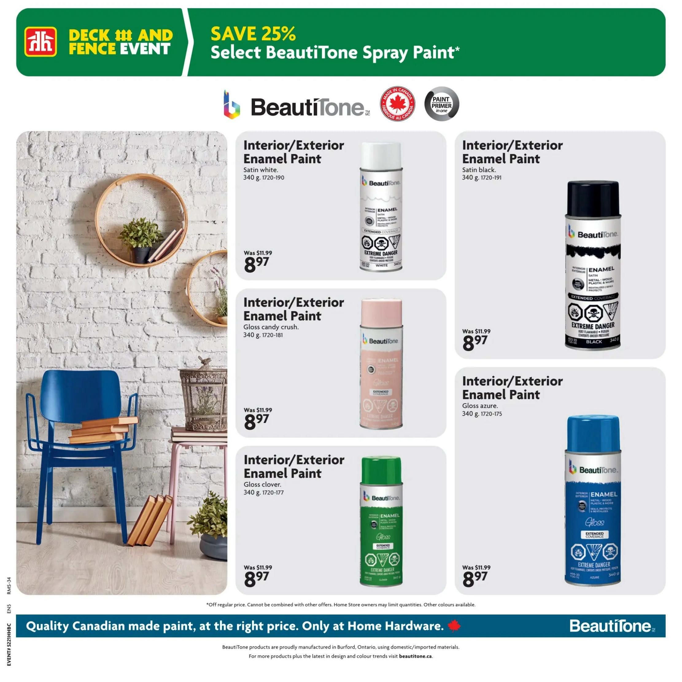 Home Hardware flyer specials page 25 features the Deck and Fence Event with Save 25% on Select BeautiTone Spray Paint. Available products include Interior/Exterior Enamel Paint in Satin White, Satin Black, Gloss Candy Crush, Gloss Azure, and Gloss Clover, all 340g, priced at $8.97 each, originally $11.99. The page highlights BeautiTone paint as quality Canadian-made, at the right price, exclusively at Home Hardware.