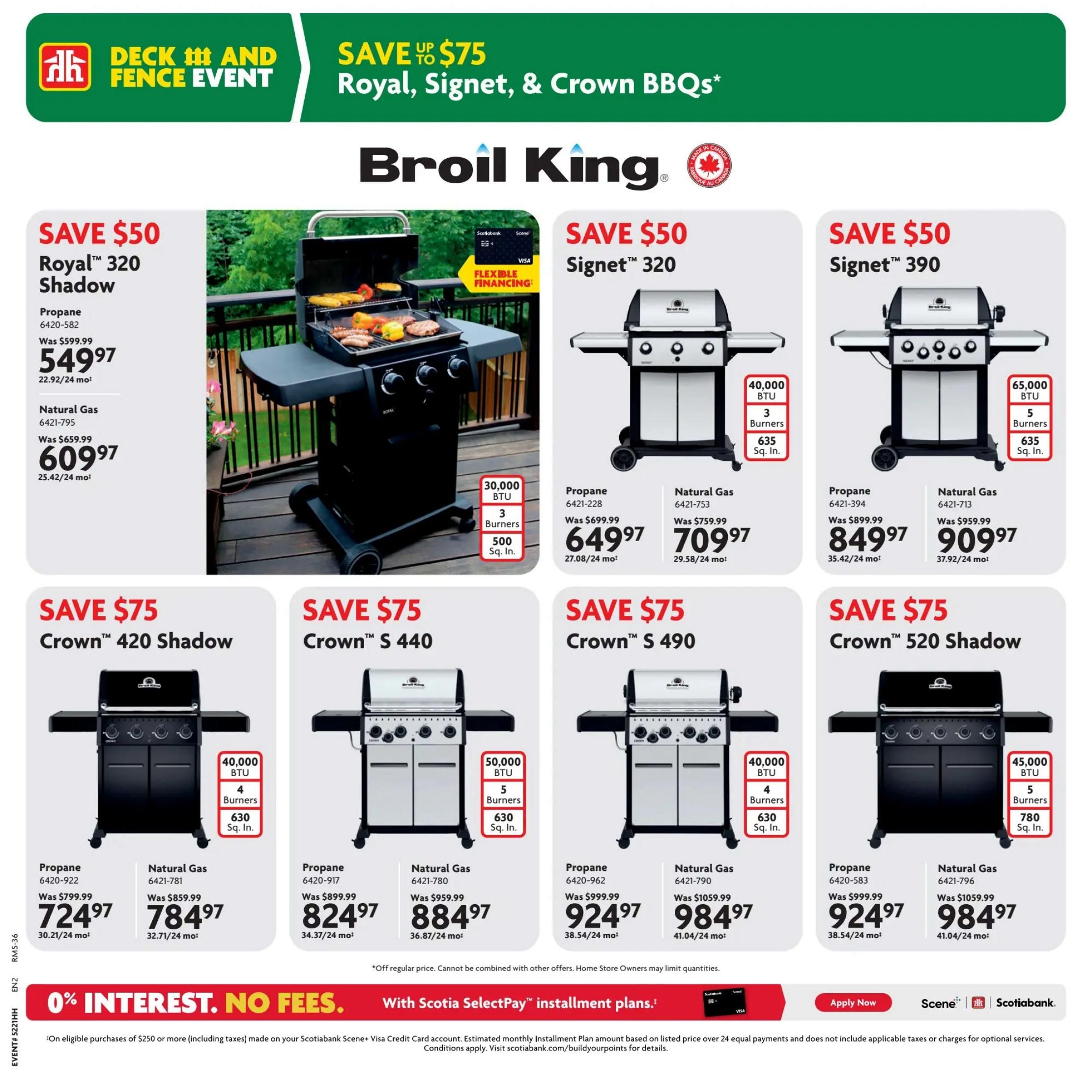 Home Hardware flyer page featuring Broil King BBQs. Save $50 on the Royal 320 Shadow propane model for $549.97 (was $599.99) or natural gas model for $609.97 (was $659.99). Save $50 on the Signet 320 propane model for $649.97 (was $699.99) or natural gas model for $709.97 (was $759.99). Save $50 on the Signet 390 propane model for $849.97 (was $899.99) or natural gas model for $909.97 (was $959.99). Save $75 on the Crown 420 Shadow propane model for $724.97 (was $799.99) or natural gas model for $784.97 (was $859.99). Save $75 on the Crown S 440 propane model for $824.97 (was $899.99) or natural gas model for $884.97 (was $959.99). Save $75 on the Crown S 490 propane model for $924.97 (was $999.99) or natural gas model for $984.97 (was $1059.99). Save $75 on the Crown 520 Shadow propane model for $924.97 (was $999.99) or natural gas model for $984.97 (was $1059.99). All BBQs feature flexible financing options. Offer details for 0% interest, no fees on eligible purchases of $250 or more with Scotiabank Scene+ Visa Credit Card are displayed.