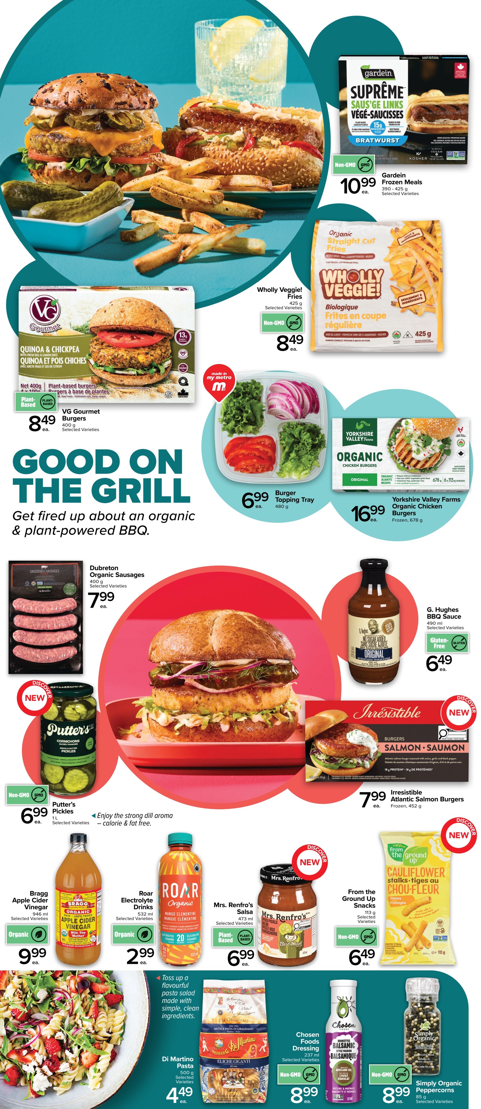 Metro Ontario flyer, Page 2, featuring 'Good on the Grill' items. Highlights include Gardein Supreme Bratwurst Veggie Sausages for $10.99, Wholly Veggie! Straight Cut Fries for $8.49, and VG Gourmet Plant-Based Burgers for $8.49. Also featured are Yorkshire Valley Farms Organic Chicken Burgers for $16.99, Dubreton Organic Sausages for $7.99, and Putter's Cornichons Pickles for $6.99. Other deals include a Burger Topping Tray for $6.99, G. Hughes BBQ Sauce for $6.49, Irresistible Atlantic Salmon Burgers for $7.99, Bragg Organic Apple Cider Vinegar for $9.99, Roar Electrolyte Drinks for $2.99, Mrs. Renfro's Salsa for $6.99, From the Ground Up Cauliflower Snacks for $6.49, Di Martino Pasta for $4.49, Chosen Foods Balsamic Dressing for $8.99, and Simply Organic Peppercorns for $8.99.
