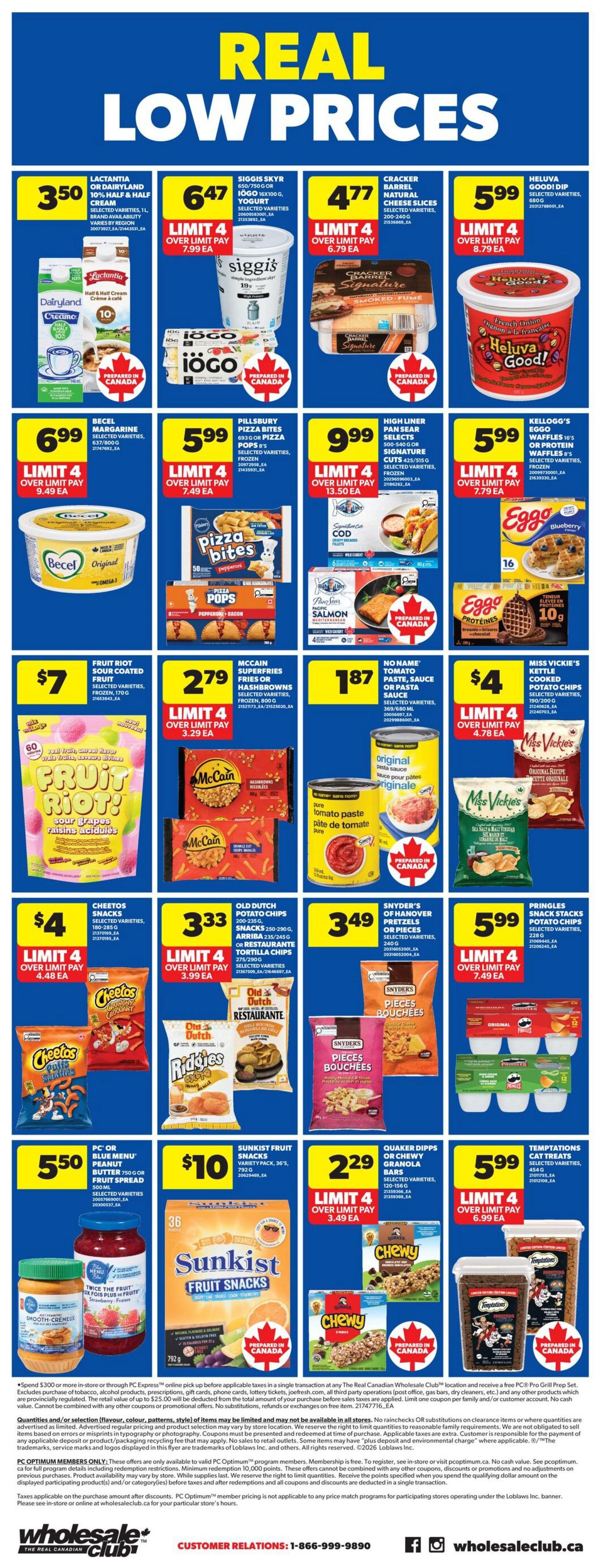 Wholesale Club weekly flyer specials page 4 features a variety of real low prices. Top row includes Lactantia or Dairyland half & half cream or cream at $3.50, Siggis Skyr or iogo yogurt at $6.47, Cracker Barrel natural cheese slices at $4.77, and Heluva Good! dip at $5.99. Second row showcases Becel margarine for $6.99, Pillsbury pizza bites or pizza pops for $5.99, High Liner pan sear selects for $9.99, and Kellogg's Eggo waffles or protein waffles for $5.99. Third row features Fruit Riot sour coated fruit for $7, McCain Superfries or hashbrowns for $2.79, No Name tomato paste or pasta sauce for $1.87, and Miss Vickie's Kettle Cooked potato chips for $4. Fourth row includes PC Blue Menu peanut butter for $5.50, Sunkist fruit snacks for $10, Quaker Dipps or Chewy granola bars for $2.29, and Temptations cat treats for $5.99. The flyer also includes details on PC Optimum program benefits and other important terms and conditions.