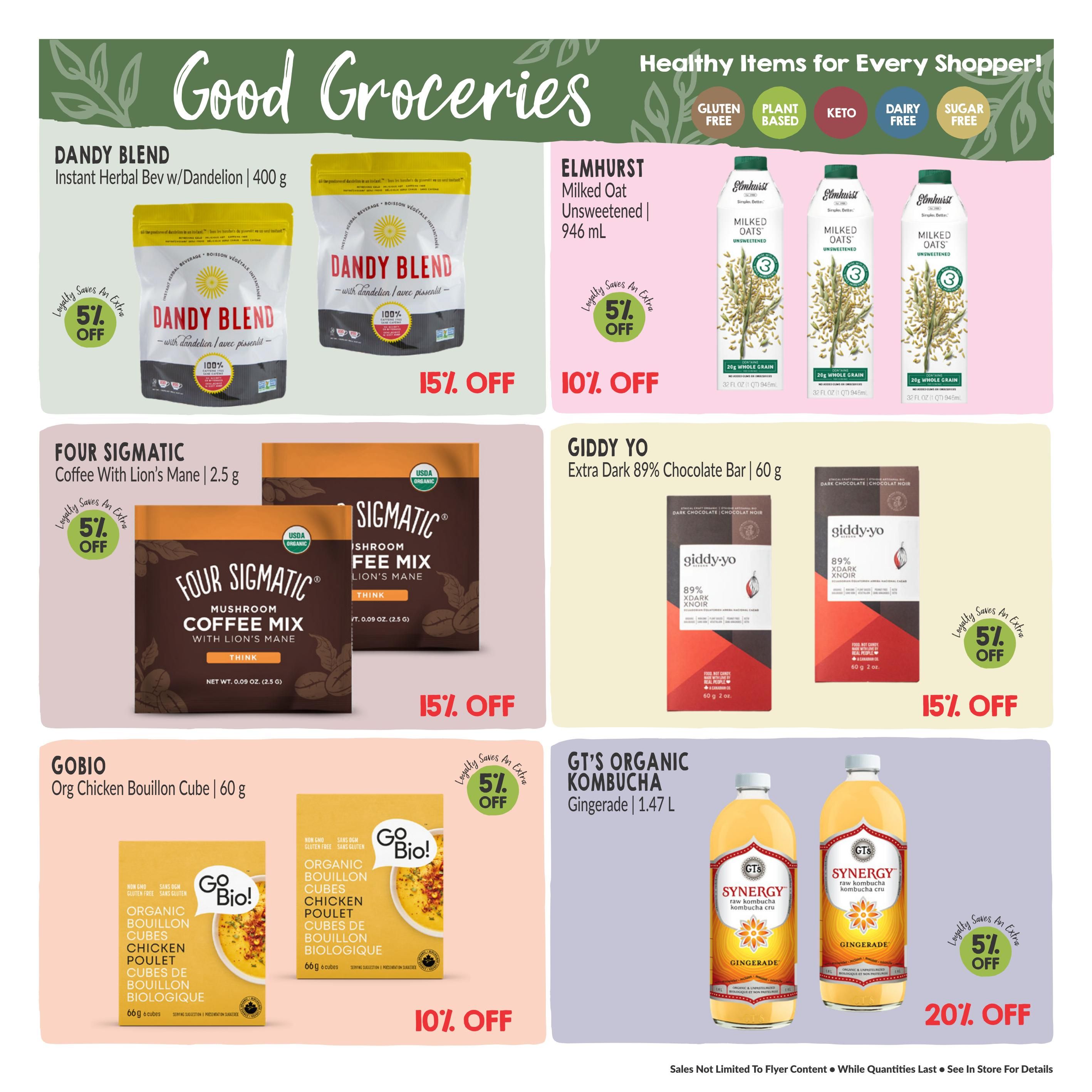Good Groceries page featuring healthy items. Dandy Blend Instant Herbal Beverage with Dandelion, 400 g, is on sale for 15% off. Elmhurst Milked Oat Unsweetened, 946 mL, is 10% off with an extra 5% off for loyalty members. Four Sigmatic Coffee with Lion's Mane, 2.5 g, is 15% off with an extra 5% off for loyalty members. Giddy Yo Extra Dark 89% Chocolate Bar, 60 g, is 15% off with an extra 5% off for loyalty members. Gobio Organic Chicken Bouillon Cubes, 60 g, are 10% off. GT's Organic Kombucha Gingerade, 1.47 L, is 20% off with an extra 5% off for loyalty members. All items are gluten-free, plant-based, and some are keto, dairy-free, and sugar-free.