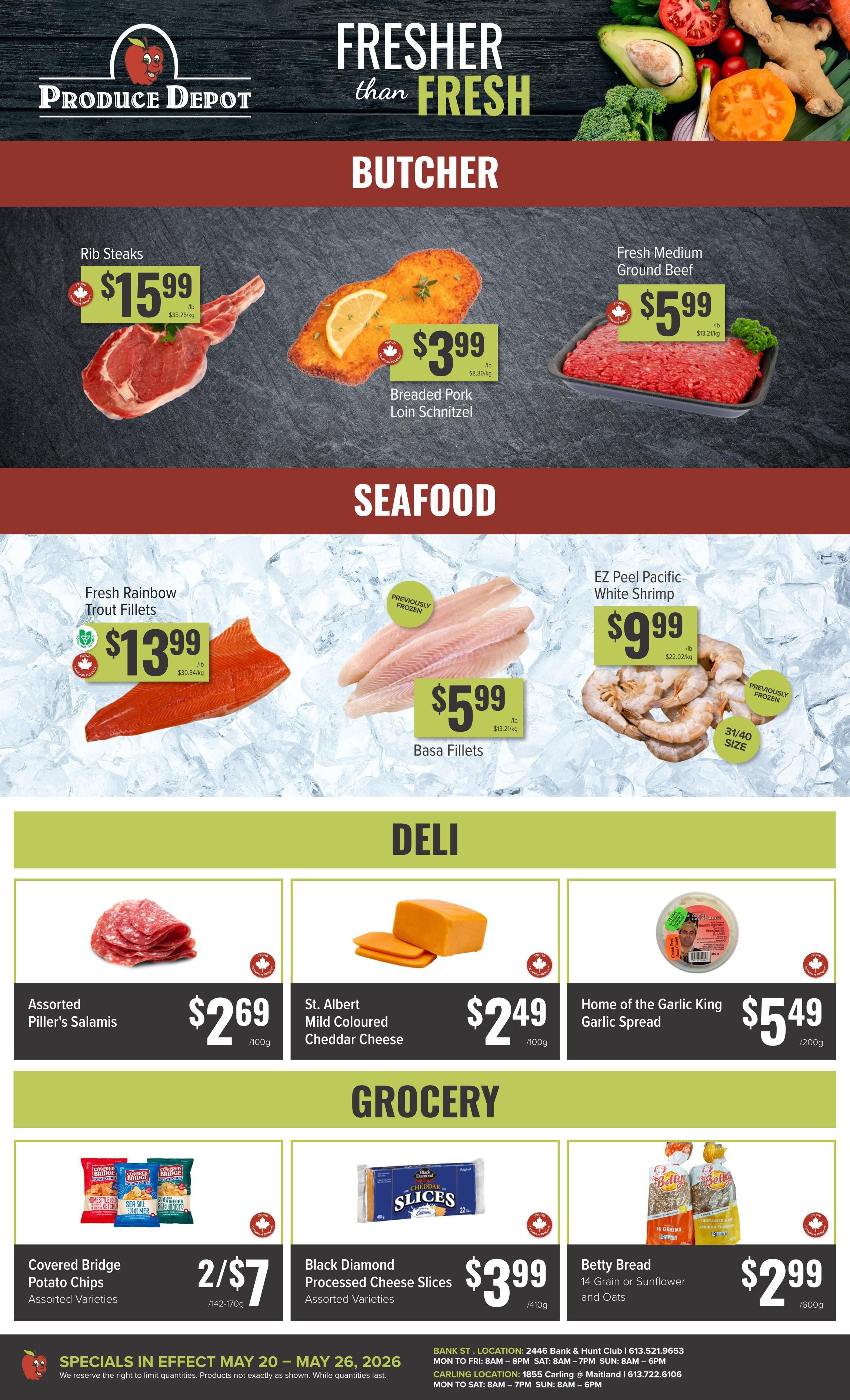 Produce Depot weekly flyer specials page 2, featuring butcher, seafood, deli, and grocery items. Butcher specials include Rib Steaks for $15.99/lb, Breaded Pork Loin Schnitzel for $3.99/lb, and Fresh Medium Ground Beef for $5.99/lb. Seafood offers Fresh Rainbow Trout Fillets for $13.99/lb and previously frozen Basa Fillets for $5.99/lb, and EZ Peel Pacific-White Shrimp (31/40 size, previously frozen) for $9.99/lb. Deli items include Assorted Piller's Salami for $2.69/100g, St. Albert Mild Coloured Cheddar Cheese for $2.49/100g, and Home of the Garlic King Garlic Spread for $5.49/200g. Grocery deals feature Covered Bridge Potato Chips (Assorted Varieties) at 2 for $7/142-170g, Black Diamond Processed Cheese Slices (Assorted Varieties) for $3.99/410g, and Betty Bread (14 Grain or Sunflower and Oats) for $2.99/600g. Specials are valid from May 20 to May 26, 2026.