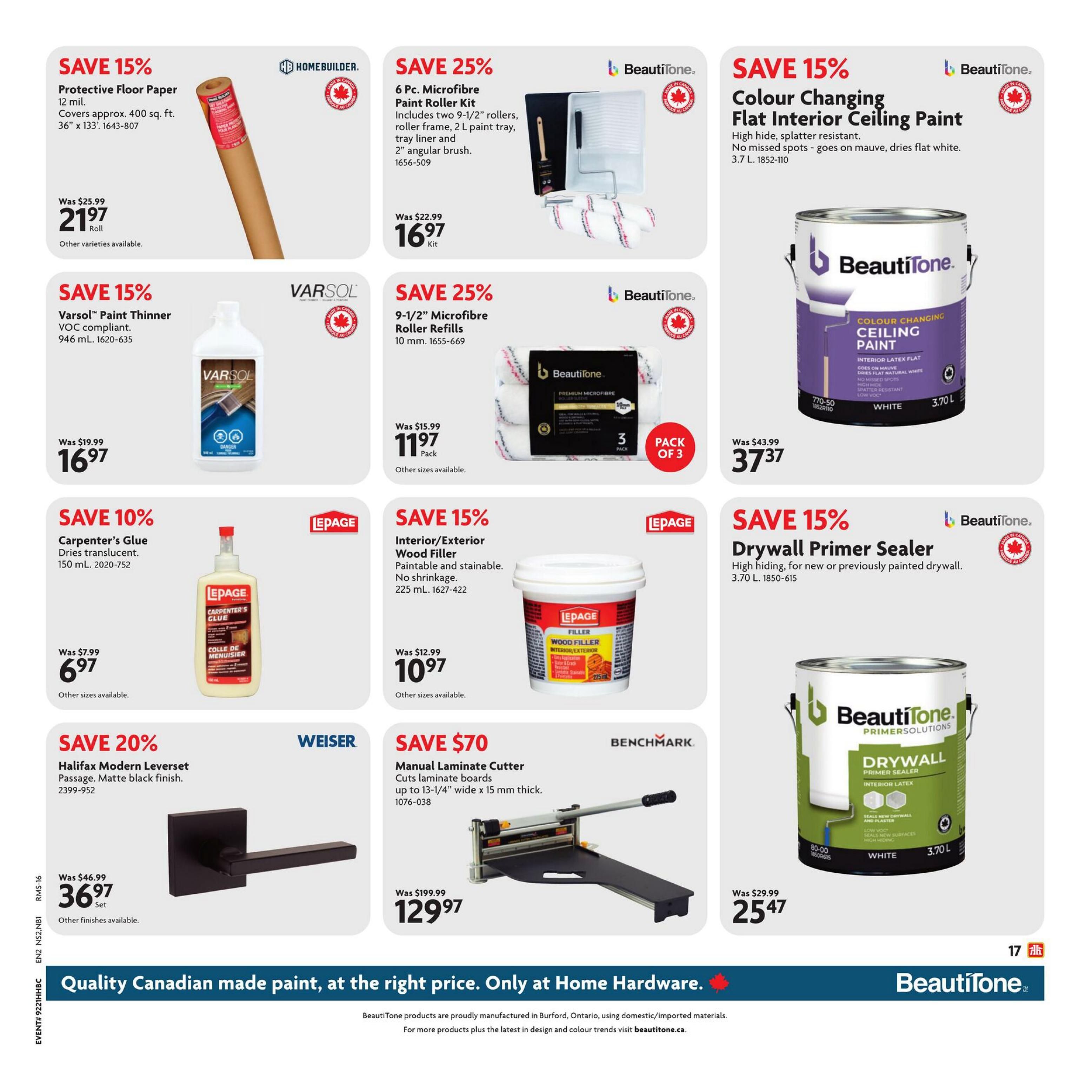Home Hardware Atlantic flyer, page 18. Save 15% on Homebuilder Protective Floor Paper, 12 mil, covering approx. 400 sq. ft. for $21.97. Save 15% on Varsto Paint Thinner, VOC compliant, 946 mL for $16.97. Save 10% on LePage Carpenter's Glue, dries translucent, 150 mL for $6.97. Save 20% on Weiser Halifax Modern Leverset Passage, matte black finish for $36.97. Save 25% on Beautitone 6 Pc. Microfibre Paint Roller Kit, includes two 9-1/2' rollers, roller frame, 2 L paint tray, and 2' angular brush for $16.97. Save 25% on Beautitone 9-1/2' Microfibre Roller Refills, 10 mm, pack of 3 for $11.97. Save 15% on LePage Interior/Exterior Wood Filler, paintable and stainable, no shrinkage, 225 mL for $10.97. Save $70 on Benchmark Manual Laminate Cutter, cuts laminate boards up to 13-1/4' wide x 15 mm thick for $129.97. Save 15% on Beautitone Colour Changing Flat Interior Ceiling Paint, high hide, splatter resistant, goes on mauve and dries flat white, 3.7 L for $37.37. Save 15% on Beautitone Drywall Primer Sealer, high hiding, for new or previously painted drywall, 3.70 L for $25.47. The bottom banner highlights 'Quality Canadian made paint, at the right price. Only at Home Hardware.