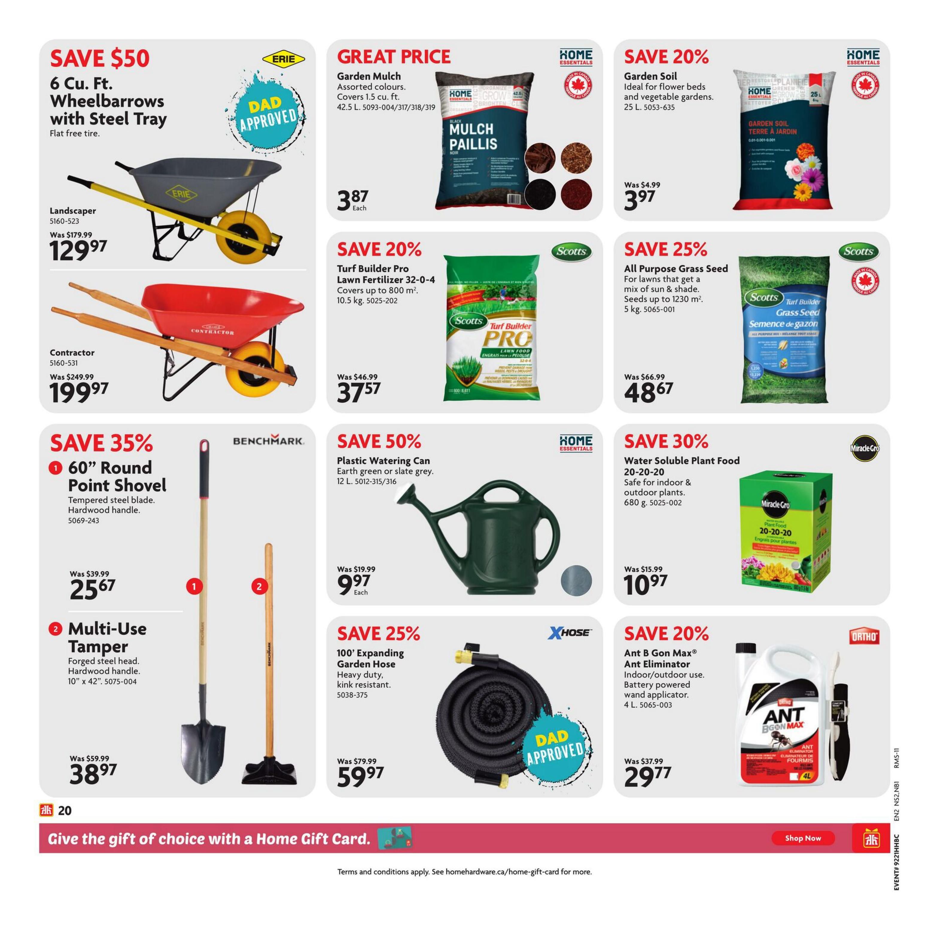 Home Hardware Atlantic flyer page 21 features savings on gardening and outdoor supplies. Save $50 on 6 cu. ft. wheelbarrows with steel tray, available in Landscaper for $129.97 (was $179.99) and Contractor for $199.97 (was $249.99). Great Price on Home Essentials Garden Mulch for $3.87 each, covering 1.5 cu. ft. Save 20% on Home Essentials Garden Soil, ideal for flower and vegetable gardens, 25 L for $3.97 (was $4.99). Save 25% on Scotts All Purpose Grass Seed, covering up to 1230 sq. m., 5 kg for $48.67 (was $66.99). Save 35% on a 60' Round Point Shovel with tempered steel blade and hardwood handle for $25.67 (was $39.99). Save 35% on a Multi-Use Tamper with forged steel head and hardwood handle, 10' x 42', for $38.97 (was $59.99). Save 50% on a Home Essentials Plastic Watering Can, 12 L, in earth green or slate grey, for $9.97 each (was $19.99). Save 25% on a 100' Expanding Garden Hose, heavy duty and kink resistant, for $59.97 (was $79.99). Save 30% on Miracle-Gro Water Soluble Plant Food 20-20-20, safe for indoor and outdoor plants, 680 g for $10.97 (was $15.99). Save 20% on Ortho Ant B Gon Max Ant Eliminator with battery-powered wand applicator, 4 L, for $29.77 (was $37.99). The page also promotes giving the gift of choice with a Home Gift Card.
