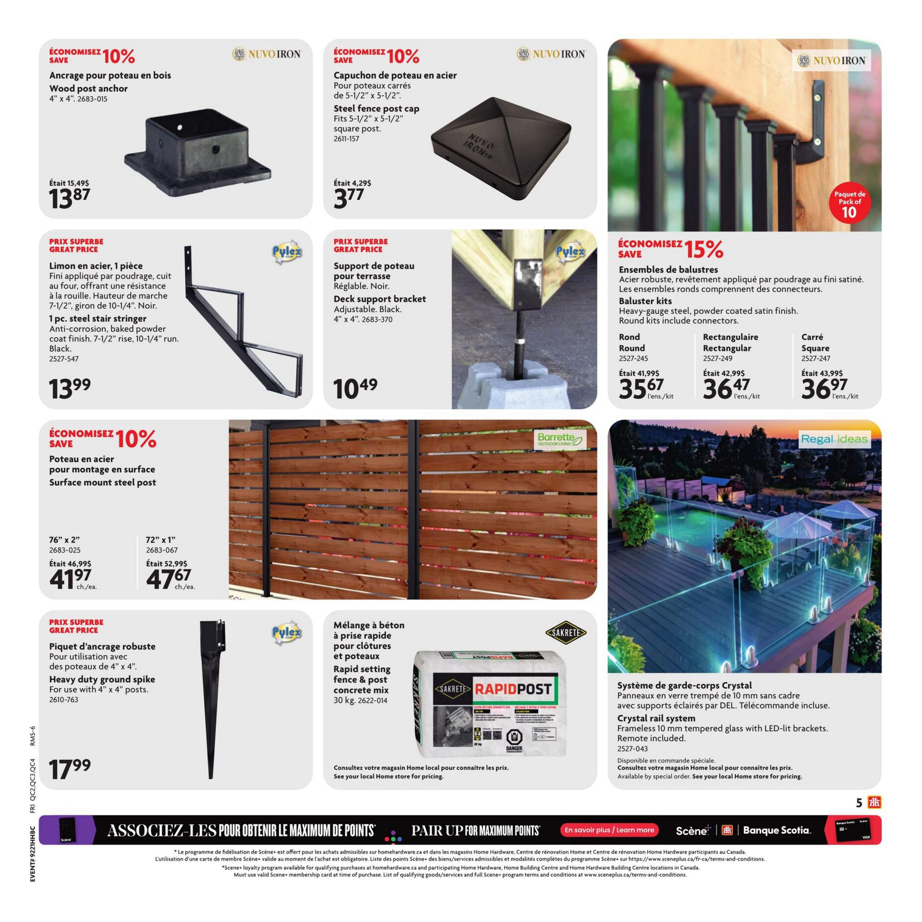 Home Hardware flyer page 6 featuring various building and outdoor living products. Save 10% on Nuvo Iron Wood post anchor, 4' x 4', originally $15.49, now $13.87. Also save 10% on Nuvo Iron Steel fence post cap, fits 5-1/2' x 5-1/2' square posts, originally $4.29, now $3.77. Save 15% on Nuvo Iron Baluster kits in Round, Rectangular, and Square styles, with prices starting at $35.67 per kit. Pylex offers a Great Price on a 1 pc. steel stair stringer, anti-corrosion baked powder coat finish, 7-1/2' rise, 10-1/4' run, in black, for $13.99. Another Pylex Great Price item is the Deck support bracket, adjustable, black, 4' x 4', for $10.49. Home Hardware offers a 10% saving on Surface mount steel posts in 76' x 2' and 72' x 1' sizes, priced at $41.97 each and $47.67 each respectively. Pylex also features a Heavy duty ground spike for use with 4' x 4' posts for $17.99. Sakrete RapidPOST fence & post concrete mix, 30 kg, is available. A Crystal rail system with frameless 10 mm tempered glass and LED-lit brackets is available by special order. The bottom of the page promotes 'Pair Up for Maximum Points' with Scene+ and Bank of Nova Scotia.