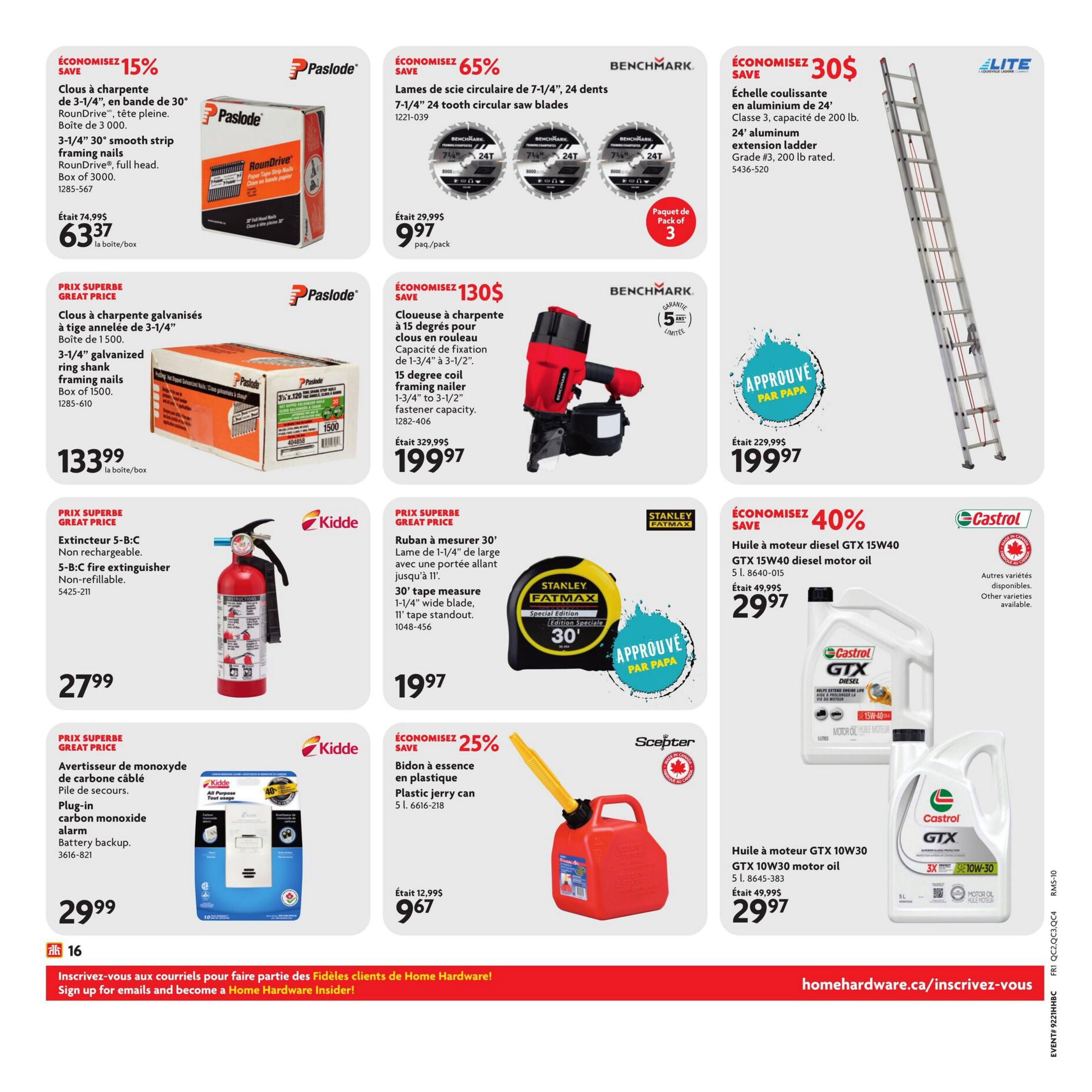Home Hardware flyer page 17 features savings on various home improvement and automotive products. Save 15% on Paslode 3-1/4' smooth strip framing nails, full head, RoundDrive, box of 3000, now $63.37. Also from Paslode, save on 3-1/4' galvanized ring shank framing nails, box of 1500, for $133.99. Benchmark 7-1/4' 24 tooth circular saw blades are 65% off, pack of 3 for $9.97. Save $130 on a Benchmark 15 degree coil framing nailer for 1-3/4' to 3-1/2' fastener capacity, now $199.97. Elite 24' aluminum extension ladder, Grade #3, 200 lb rated, is on sale for $199.97, saving $30. Kidde 5-B:C non-rechargeable fire extinguisher is $27.99. Kidde plug-in carbon monoxide alarm with battery backup is $29.99. Scepter 5 L plastic jerry can is 25% off, now $9.67. Save 40% on Castrol GTX 15W40 diesel motor oil, 5 L, for $29.97. Also available is Castrol GTX 10W30 motor oil, 5 L, for $29.97. The flyer also includes a prompt to sign up for emails to become a Home Hardware Insider.