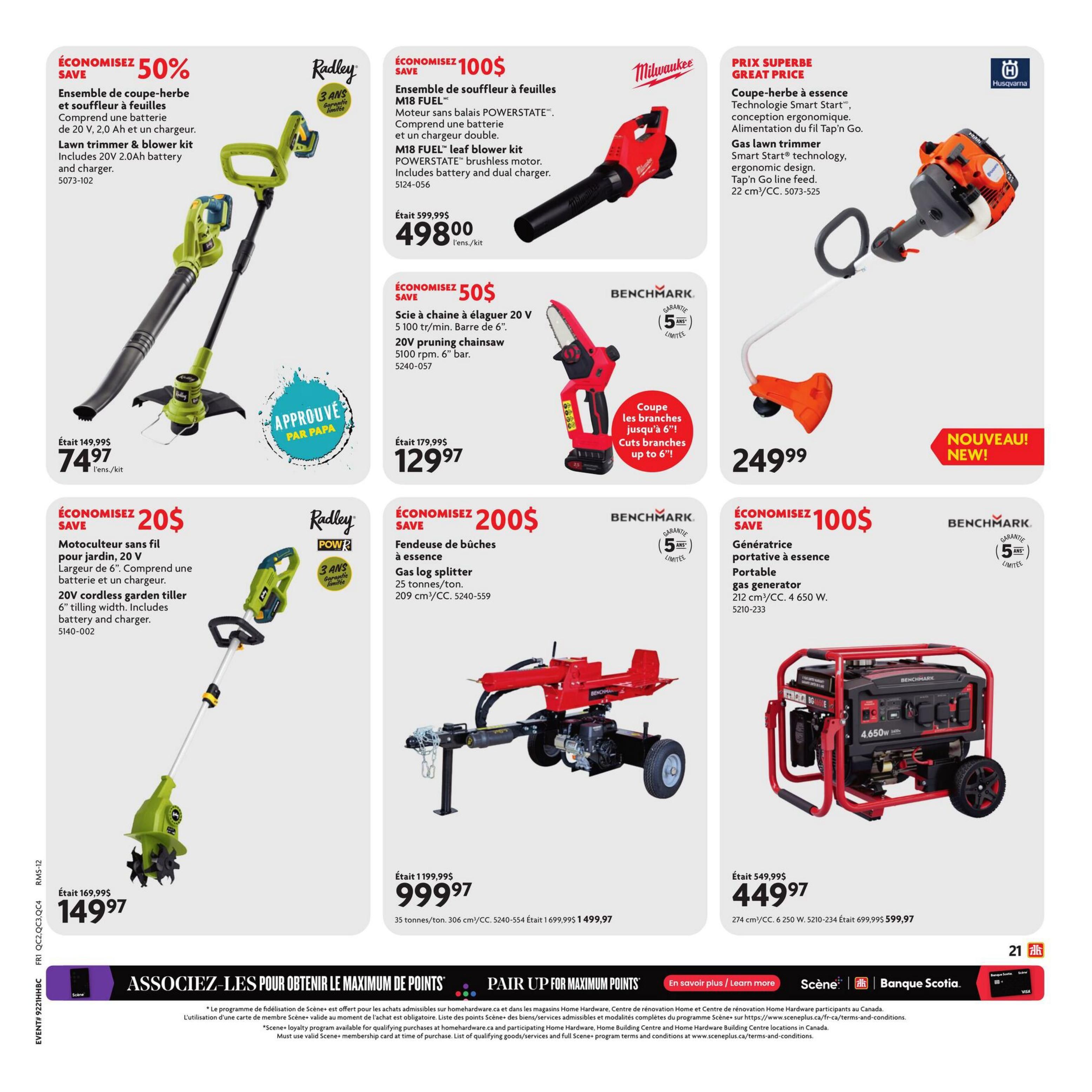 Home Hardware flyer page 22 features outdoor power equipment. Save 50% on a Radley lawn trimmer & blower kit with a 20V 2.0Ah battery and charger for $74.97. Also save $100 on a Milwaukee M18 FUEL leaf blower kit with a POWERSTATE brushless motor, including a battery and dual charger, now $498.00. A Husqvarna gas lawn trimmer with Smart Start technology and Tap'n Go line feed is priced at $249.99. Save $50 on a 20V pruning chainsaw with a 6' bar for $129.97. A Radley 20V cordless garden tiller with a 6' tilling width, including battery and charger, is on sale for $149.97. Save $200 on a Benchmark gas log splitter, 25 tonnes/ton, 209 cm³/CC, for $999.97. Finally, save $100 on a Benchmark portable gas generator, 212 cm³/CC, 4,650 W, for $449.97. The bottom of the page promotes pairing with Scene+ for maximum points.