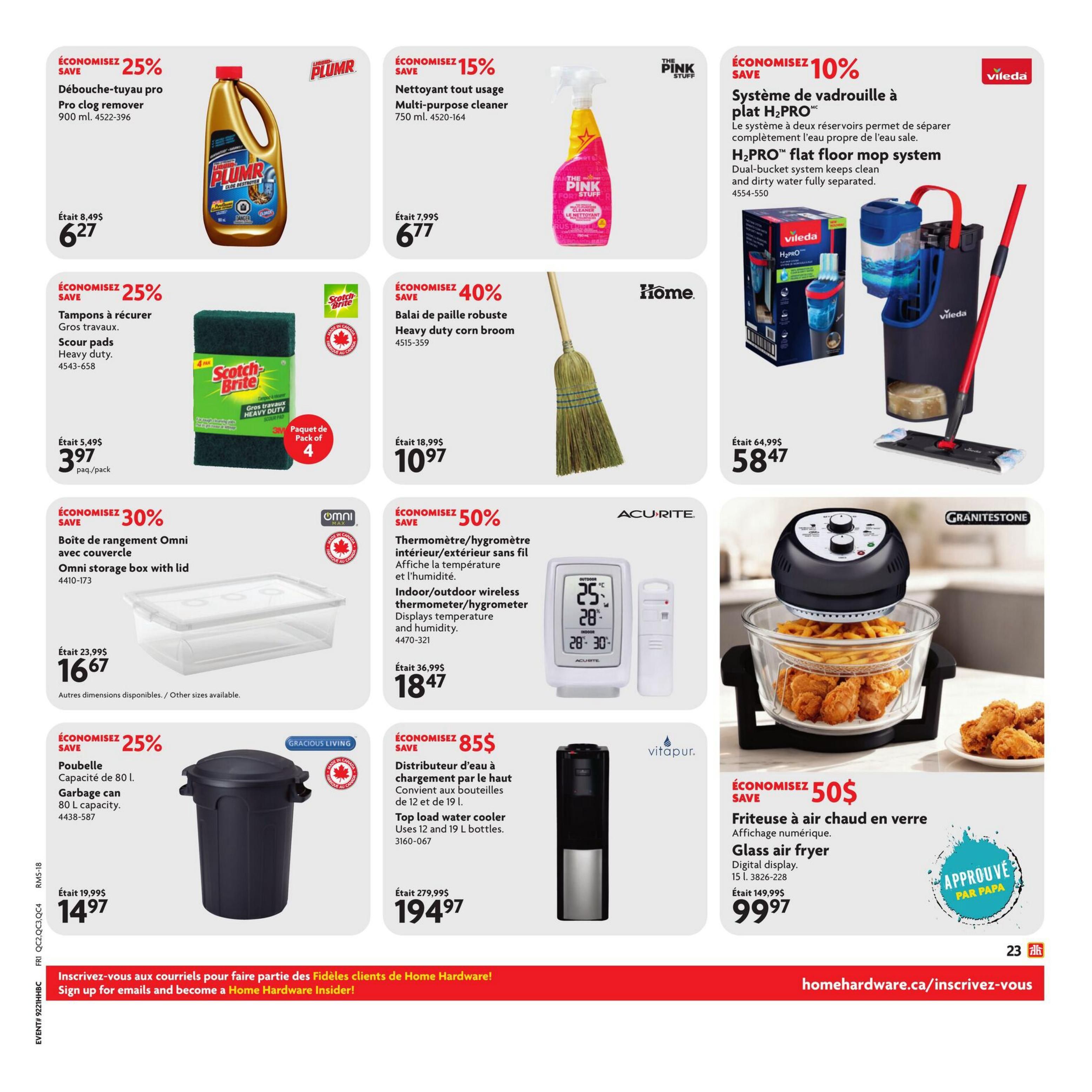 Home Hardware flyer page 24 features savings on various household items. Save 25% on Plumbr Pro clog remover, now $6.27. Scotch-Brite Heavy Duty scour pads are 25% off, priced at $3.97 for a pack of 4. The Pink Stuff Multi-purpose cleaner is 15% off, selling for $6.77. Home Hardware offers a 40% discount on a Heavy Duty Corn broom for $10.97. Vileda's H2PRO flat floor mop system is 10% off at $58.47. Omni storage box with lid is 30% off, available for $16.67. Acu-Rite indoor/outdoor wireless thermometer/hygrometer is 50% off, priced at $18.47. Gracious Living 80 L garbage can is 25% off, now $14.97. Vitapur top load water cooler is $85 off, selling for $194.97. Finally, save 50$ on a Granitestone glass air fryer with digital display, priced at $99.97. Sign up for emails to become a Home Hardware Insider.