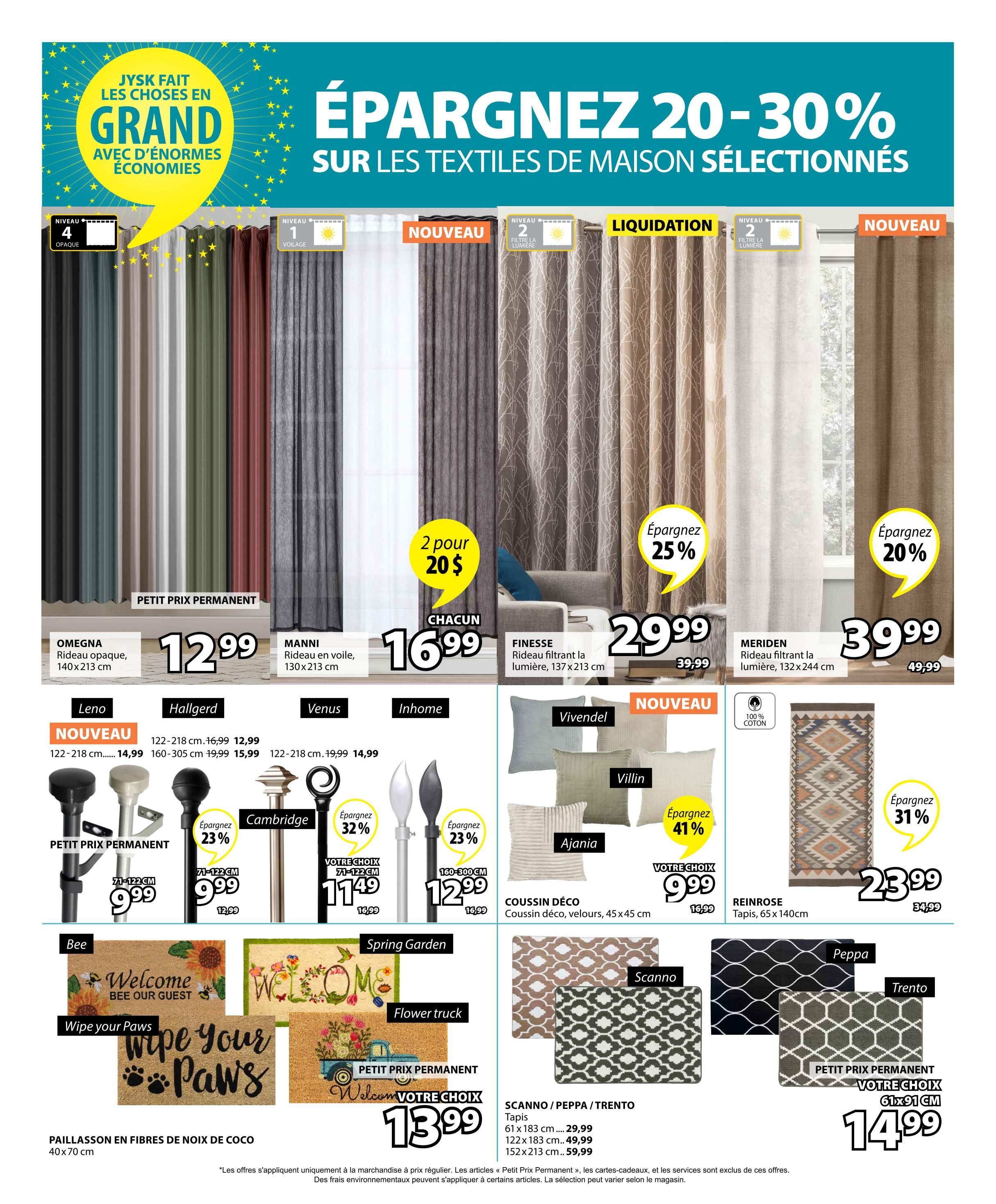 Jysk flyer page 14 features savings of 20-30% on selected home textiles. Featured items include OMEGA opaque curtains at a permanent low price of $12.99, MANNI voile curtains for $16.99, and FINESSE light-filtering curtains for $29.99 (originally $39.99), saving 25%. MERIDEN light-filtering curtains are $39.99 (originally $49.99), saving 20%. New arrivals include LENO curtains for $14.99 and HALLGERD curtains starting at $12.99. Curtain rods are on sale: PETIT PRIX PERMANENT rods for $9.99, CAMBRIDGE rods for $11.49 (save 32%), and other rods for $12.99 (save 23%). Decorative pillows are also featured: AJANIA pillows for $9.99 (save 41%) and VILLIN pillows. New decorative pillows are available. Rugs include the REINROSE rug for $23.99 (save 31%). Doormats are available: 'Wipe Your Paws' and 'Welcome Bee Our Guest' mats are $13.99. 'Flower truck' mats are also available. SCANN / PEPPA / TRENTO rugs are available in various sizes, with the 61 x 183 cm size priced at $29.99, 122 x 183 cm at $49.99, and 152 x 213 cm at $59.99. The SCANN rug is also a permanent low price of $14.99 for the 61x91 cm size.