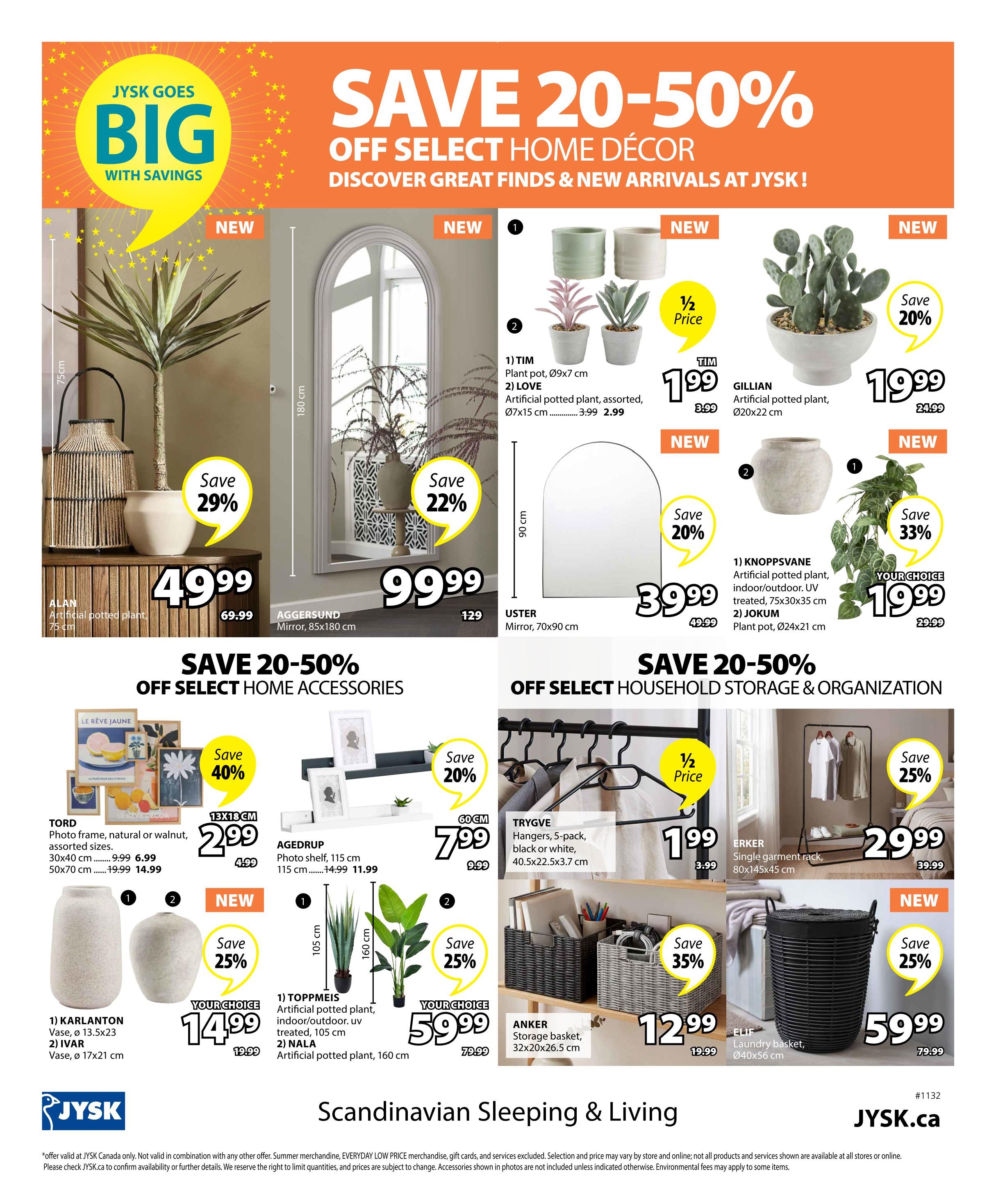Jysk flyer page 18 features 'Save 20-50% Off Select Home Décor' and 'Save 20-50% Off Select Home Accessories' and 'Save 20-50% Off Select Household Storage & Organization'. Featured items include an ALAN artificial potted plant for $49.99 (save 29%), an AGGERSUND mirror for $99.99 (save 22%), TIM plant pots for $1.99 (half price), LOVE artificial potted plant for $2.99, GILLIAN artificial potted plant for $19.99 (save 20%), KNOPPSVANE artificial potted plant for $19.99 (save 33%), JOKUM plant pot for $19.99, USTER mirror for $39.99 (save 20%), TORD photo frames starting at $2.99 (save 40%), KARLANTON vase for $14.99 (save 25%), IVAR vase for $14.99 (save 25%), TOPPMEIS artificial potted plant for $59.99 (save 25%), NALA artificial potted plant for $59.99 (save 25%), TRYGVE hangers 5-pack for $1.99 (half price), ERKER single garment rack for $29.99 (save 25%), ANKER storage basket for $12.99 (save 35%), and ELIF laundry basket for $59.99 (save 25%). The page also highlights 'Jysk Goes Big With Savings' and 'Discover Great Finds & New Arrivals at Jysk'. The bottom of the page includes the Jysk logo, website Jysk.ca, and a disclaimer about offers and availability.