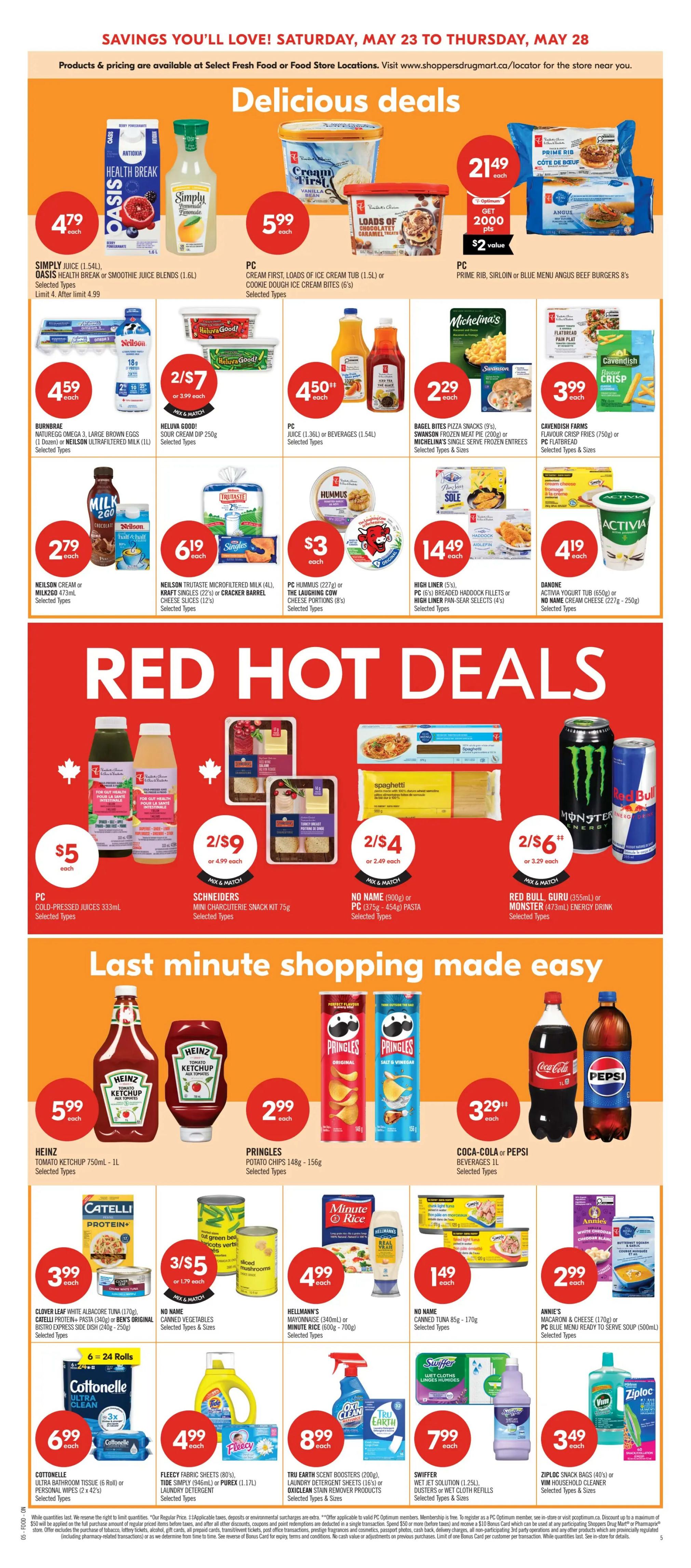 Shoppers Drug Mart Ontario flyer page 8 features delicious deals and last-minute shopping made easy. Delicious deals include Simply Juice or Oasis Juice Blends for $4.79, PC Cream First Ice Cream Tub or Cookie Dough Ice Cream Bites for $5.99, and Prime Rib, Sirloin or Blue Menu Angus Beef Burgers for $21.49 with 2000 PC Optimum points ($2 value). Other deals are Burnbrae Naturegg Omega 3 Large Brown Eggs or Neilson Ultrafre Milk for $4.59, Heluva Good Sour Cream Dip for 2/$7, PC Juice or Beverages for $4.50, Bagel Bites Pizza Snacks or Michelina's Single Serve Frozen Entrees for $2.29, and Cavendish Farms Flavour Crisp Fries or PC Flatbread for $3.99. Also featured are Neilson Cream or Milk for $2.79, Kraft Microfiltered Milk or Cracker Barrel Cheese Slices for $6.19, PC Hummus or The Laughing Cow Cheese Portions for $3, High Liner Breaded Haddock Fillets or High Liner Pan-Sear Selects for $14.49, and Danone Yogurt Tub or No Name Cream Cheese for $4.19. Red Hot Deals include PC Cold-Pressed Juices for $5, Schneiders Mini Charcuterie Snack Kit for 2/$9, No Name Pasta or PC Pasta for 2/$4, and Red Bull Guru or Monster Energy Drink for 2/$6. Last minute shopping made easy offers Heinz Tomato Ketchup for $5.99, Pringles Potato Chips for $2.99, and Coca-Cola or Pepsi Beverages for $3.29. Additional items include Clover Leaf White Albacore Tuna or Catelli Protein+ Pasta for $3.99, No Name Canned Vegetables for 3/$5, Hellmann's Mayonnaise or Minute Rice for $4.99, No Name Canned Tuna for $1.49, and Annie's Macaroni & Cheese or Ready to Serve Soup for $2.99. Cleaning and household items include Cottonelle Ultra Bathroom Tissue for $6.99, Fleecy Fabric Sheets or Purex Laundry Detergent for $4.99, Tru Earth Scent Boosters or Laundry Detergent Sheets for $8.99, Swiffer Wet Jet Solution or Cloth Refills for $7.99, and Ziploc Snack Bags or Vim Household Cleaner for $3.49.