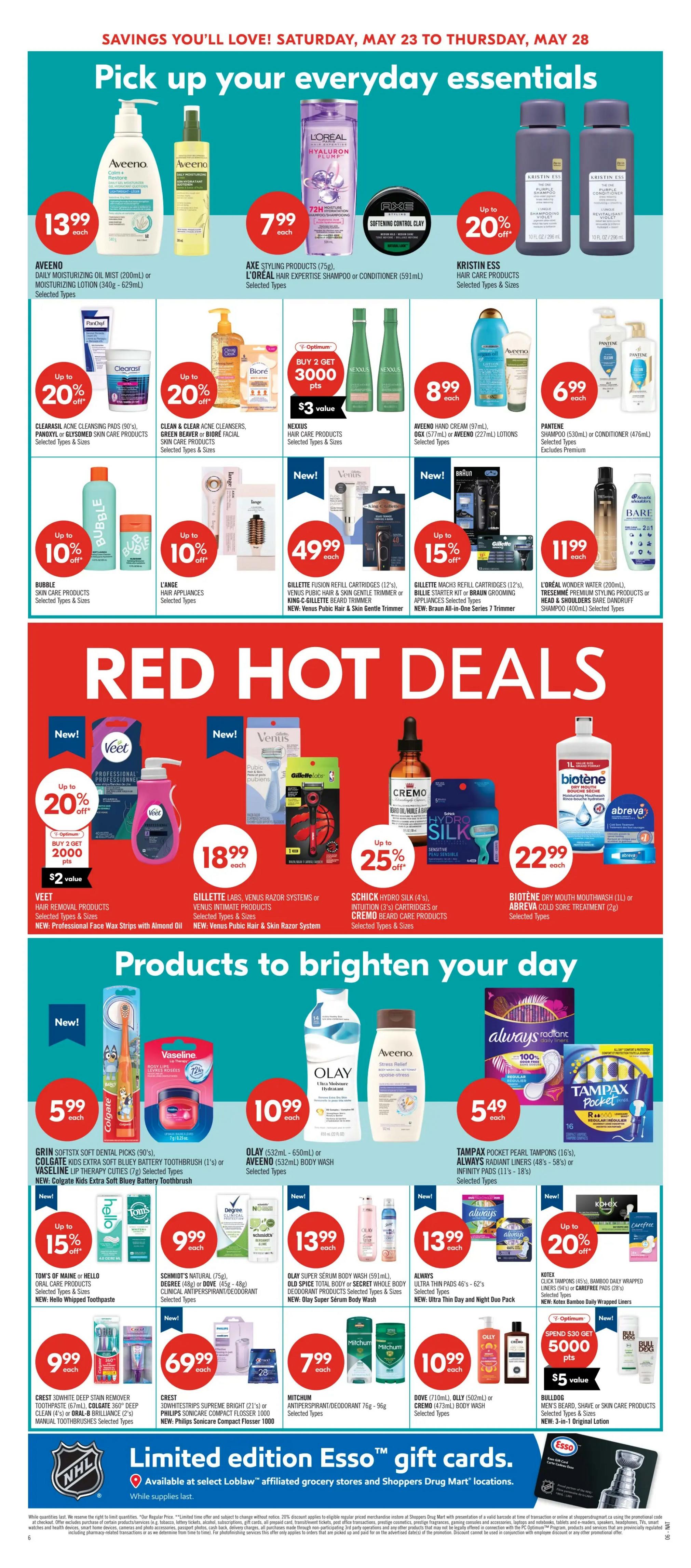 Shoppers Drug Mart Ontario flyer, page 10, featuring 'Pick up your everyday essentials' and 'Red Hot Deals'. Everyday essentials include Aveeno Daily Moisturizing Oil Mist for $13.99, L'Oréal Hair Expertise Shampoo or Conditioner for $7.99, and Kristin Ess Hair Care Products for $8.99. Red Hot Deals showcase Veet Hair Removal Products with up to 20% off, Gillette Venus Intimate Products for $18.99, Schick Hydro Silk 4's or Cremo Beard Care Products with up to 25% off, and Biotene Dry Mouth Mouthwash or Abreva Cold Sore Treatment for $22.99. The 'Products to brighten your day' section offers Grin Softstx Kids Extra Soft Dental Picks for $5.99, Olay or Aveeno Body Wash for $10.99, and Tampax Pocket Pearl Tampons or Always Radiant Liners for $5.49. Additional deals include Tom's of Maine or Hello Oral Care Products with up to 15% off, Schmidt's Natural Deodorant for $9.99, Olay Super Serum Body Wash or Always Ultra Thin Pads for $13.99, Kotex Tampons or Bamboo Daily Wrapped Pads with up to 20% off, Crest 3D White Deep Stain Remover Toothpaste or Colgate Toothpaste for $9.99, Mitchum Antiperspirant/Deodorant for $7.99, and Dove or Cremo Body Wash for $10.99. The flyer also highlights a 'Limited Edition Esso gift cards' promotion available at select Loblaw affiliated stores and Shoppers Drug Mart locations.