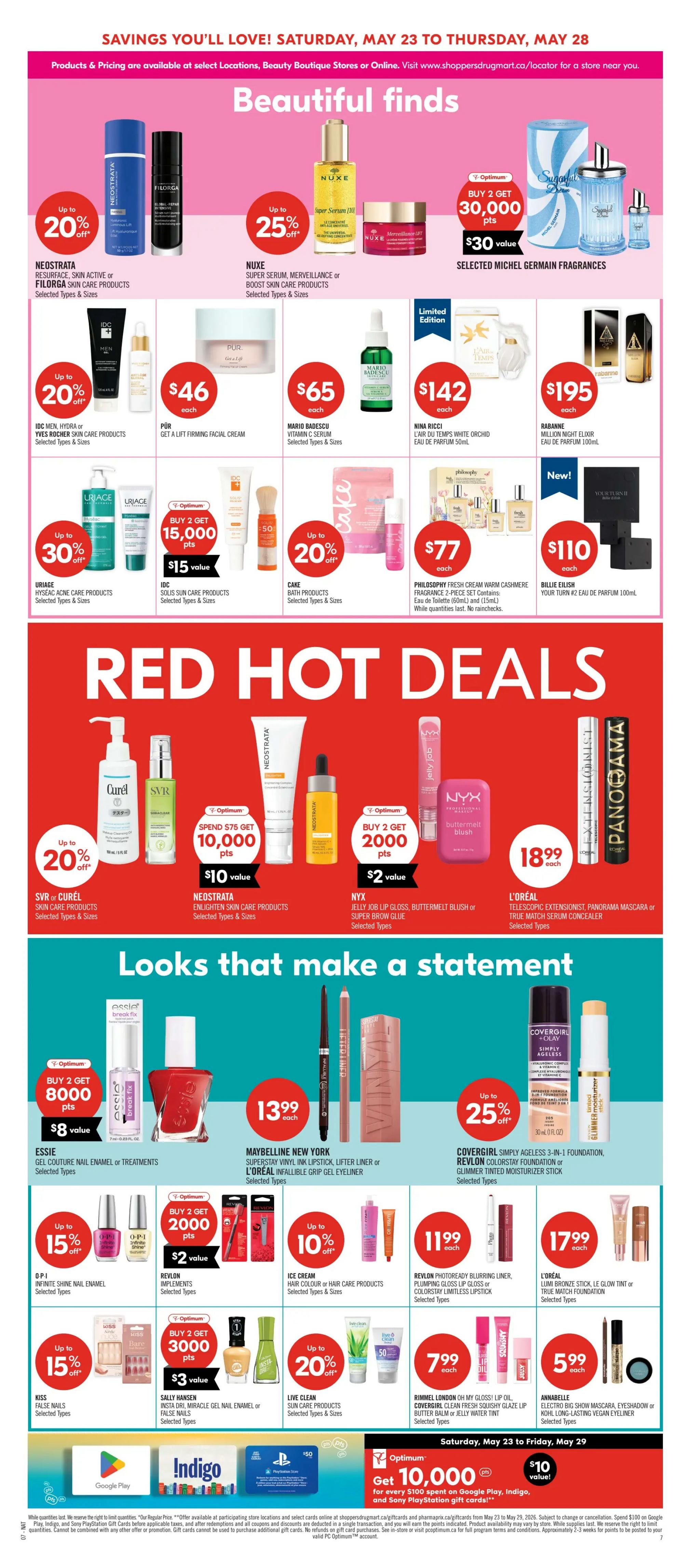 Shoppers Drug Mart Atlantic flyer page 13 featuring 'Beautiful finds' with up to 25% off select NUXE Super Serum, Merveillance or Boost Skin Care Products. Also find FILORGA Skin Active or Boost Skin Care Products and NEOTRATA Skin Active or Enlighten Skin Care Products with up to 20% off. Other featured beauty items include PÜR Get a Lift Firming Facial Cream for $46, Mario Badescu Vitamin C Serum for $65, Nina Ricci L'Air du Temps White Orchid Eau de Parfum 50mL for $142, and Rabanne Million Night Elixir Eau de Parfum 100mL for $195. The 'Red Hot Deals' section includes SVR or CUREL Skin Care Products up to 20% off, NEOTRATA Enlighten Skin Care Products, NYX Jelly Job Lip Gloss, Buttermelt Blush or Super Brow Glue, and L'Oréal Telescopic Extensionist, Panorama Mascara or True Match Serum Concealer. Special Optimum offers include 10,000 points when you spend $75 on select Neostrata products, and 2,000 points when you buy 2 select NYX products. The 'Looks that make a statement' section highlights Maybelline New York Superstay Vinyl Ink Lipstick, Lifter Liner or L'Oréal Infallible Grip Gel Eyeliner for $13.99 each, and Covergirl Simply Ageless 3-in-1 Foundation, Revlon Colorstay Foundation or Glimmer Tinted Moisturizer Stick with up to 25% off. Other deals include OPI Infinite Shine Nail Enamel starting at 15% off, Revlon Implements, Ice Cream Hair Colour or Hair Care Products with up to 10% off, Revlon Photoready Blurring Liner, Plumping Gloss or Colorstay Limitless Lipstick, and L'Oréal Lumi Bronze Stick, Le Glow Tint or True Match Foundation for $11.99 and $17.99 respectively. Kiss False Nails are 15% off. Sally Hansen Miracle Gel Nail Enamel or Top Coats offer 3,000 Optimum points when you buy 2. Live Clean Sun Care Products are up to 20% off. Rimmel London Oh My Gloss! Lip Oil, Covergirl Clean Fresh Squishy Glaze Lip Oil or Glisten & Glow Jelly Tint are $7.99 each. Annabelle Electric Big Show Mascara, Eyeshadow or Long-Lasting Vegan Eyeliner are $5.99 each. A special Optimum offer provides 10,000 points for every $100 spent on Google Play, Indigo, and Sony PlayStation gift cards. Valid May 23 to May 29.