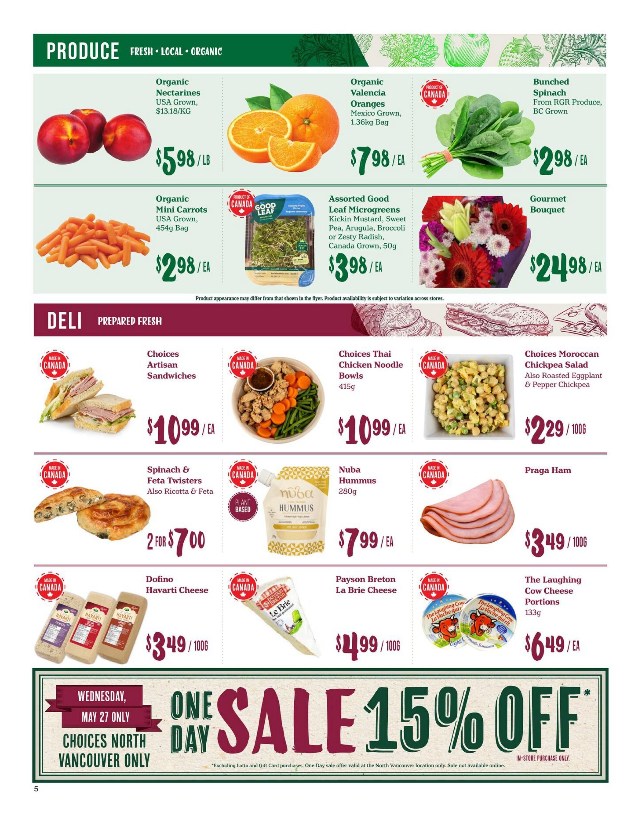 Choices Markets weekly flyer specials page 6 features a Produce section with Organic Nectarines for $5.98/LB, Organic Valencia Oranges (1.36kg bag) for $7.98/EA, Bunched Spinach from RGR Produce, BC Grown for $2.98/EA, Organic Mini Carrots (454g bag) for $2.98/EA, Assorted Good Leaf Microgreens (50g) for $3.98/EA, and a Gourmet Bouquet for $24.98/EA. The Deli section includes Choices Artisan Sandwiches for $10.99/EA, Choices Thai Chicken Noodle Bowls (415g) for $10.99/EA, Choices Moroccan Chickpea Salad for $2.29/100G, Spinach & Feta Twisters (also Ricotta & Feta) for 2 for $7.00, Nuba Hummus (280g) for $7.99/EA, Praga Ham for $3.49/100G, Dofino Havarti Cheese for $3.49/100G, Payson Breton La Brie Cheese for $4.99/100G, and The Laughing Cow Cheese Portions (133g) for $6.49/EA. A special One Day Sale offers 15% off on Wednesday, May 27 only, valid at Choices North Vancouver only, in-store purchase only, excluding Lotto and Gift Card purchases.
