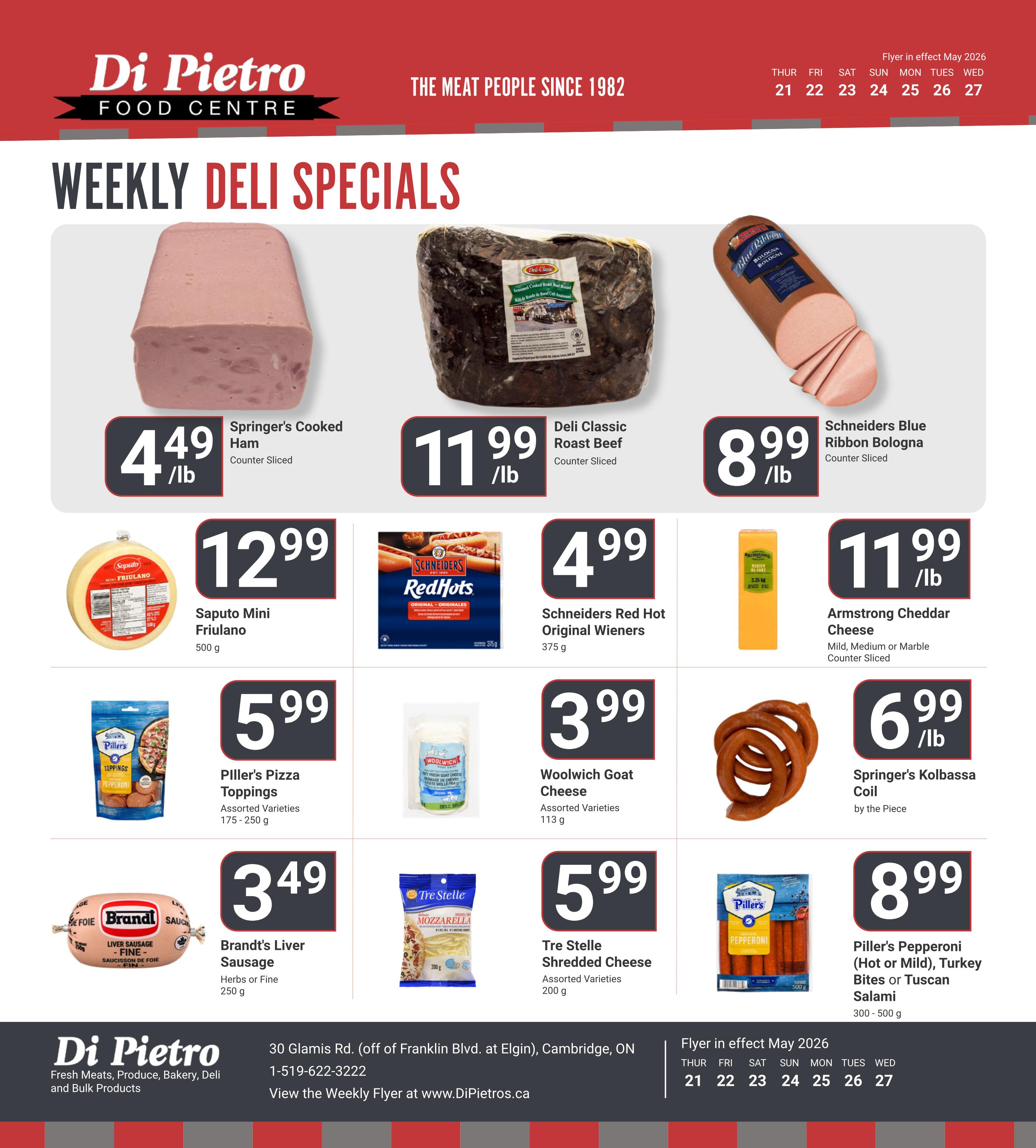 Di Pietro Food Centre Weekly Deli Specials flyer page. Featuring Springer's Cooked Ham at $4.49/lb, Deli Classic Roast Beef at $11.99/lb, and Schneiders Blue Ribbon Bologna at $8.99/lb. Also available are Saputo Mini Friulano for $12.99 (500g), Schneiders Red Hot Original Wieners for $4.99 (375g), and Armstrong Cheddar Cheese (Mild, Medium or Marble, Counter Sliced) for $11.99/lb. Piller's Pizza Toppings (Assorted Varieties, 175-250g) are $5.99, Woolwich Goat Cheese (Assorted Varieties, 113g) is $3.99, and Tre Stelle Shredded Cheese (Assorted Varieties, 200g) is $5.99. Other specials include Brandt's Liver Sausage (Herbs or Fine, 250g) for $3.49, Springer's Kolbassa Coil by the piece for $6.99/lb, and Piller's Pepperoni (Hot or Mild), Turkey Bites or Tuscan Salami (300-500g) for $8.99. The flyer is in effect May 2026 from the 21st to the 27th.