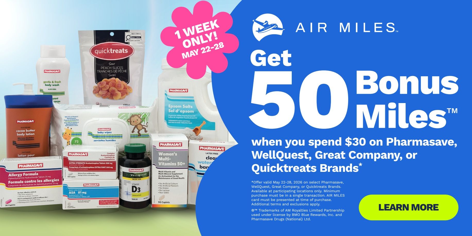 Pharmasave Western Canada flyer, page 7. Get 50 Bonus AIR MILES when you spend $30 on Pharmasave, WellQuest, Great Company, or Quicktreats Brands from May 22-28. Products shown include: Pharmasave Gentle & Fresh Body Wash with Aloe Vera, Pharmasave Cocoa Butter Body Lotion, Quicktreats Sour Peach Slices, Pharmasave Epsom Salts, Pharmasave Baby Wipes, Pharmasave Allergy Formula Diphenhydramine Hydrochloride Tablets 25 mg (36 caplets), Pharmasave Extra Strength Acetaminophen Tablets 500 mg (100 caplets), Pharmasave Daily Low Dose ASA 81 mg (Delayed-Release Tablets USP), and WellQuest Vitamin D3 (1000 IU, 90 caplets). Also features Pharmasave Women's Multi-Vitamins 50+ (90 caplets) and Pharmasave Latex Free Clear Water Bar. Offer valid May 22-28, 2026 on select brands. Minimum purchase of $30 must be in a single transaction. AIR MILES card must be presented at time of purchase. Additional terms and exclusions apply. Learn More button.
