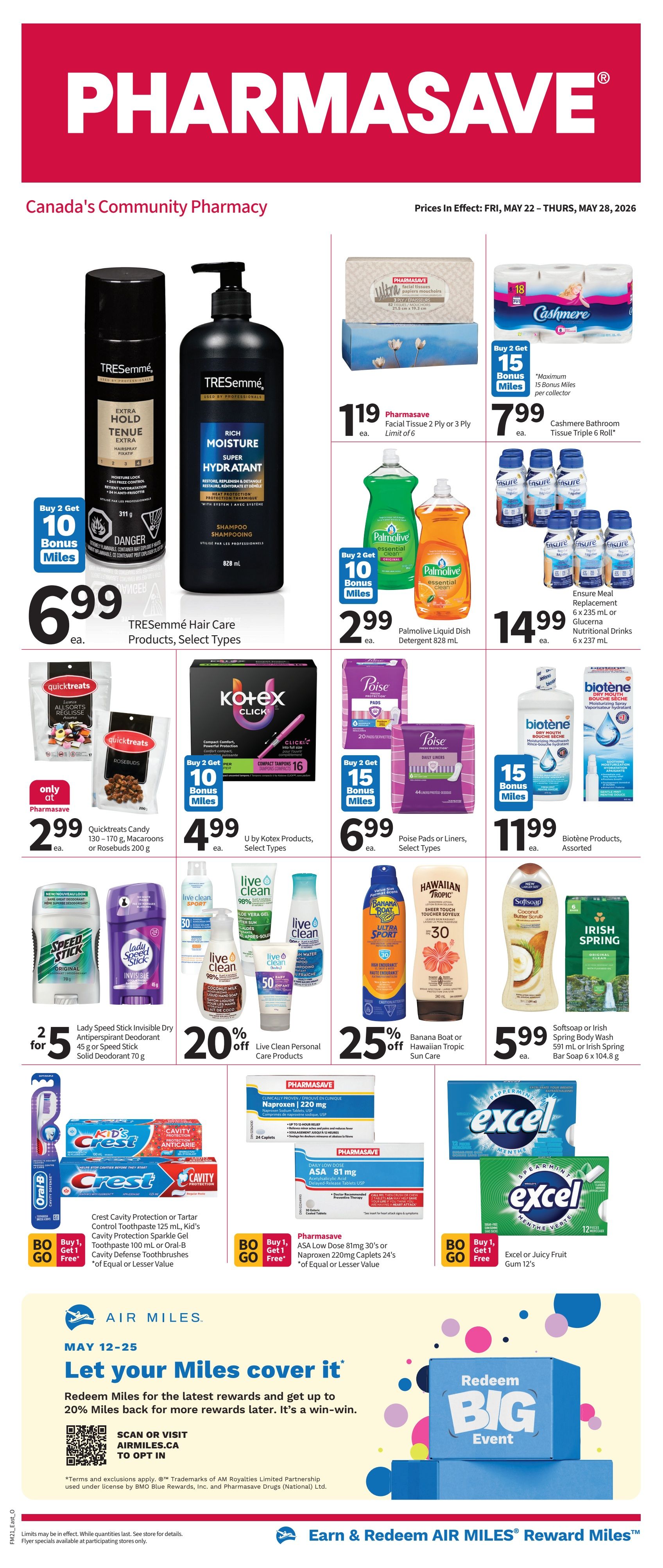 Pharmasave flyer for Canada's Community Pharmacy, valid May 22 - May 28, 2026. Featured products include TRESemmé Hair Care products for $6.99 each, with a Buy 2 Get 10 Bonus Miles offer. Pharmasave Facial Tissue 2 Ply or 3 Ply is $1.19 each. Palmolive Liquid Dish Detergent 828 mL is $2.99 each, with a Buy 2 Get 10 Bonus Miles offer. Cashmere Bathroom Tissue Triple Roll is $7.99. Ensure Meal Replacement or Glucerna Nutritional Drinks are $14.99. Quicktreats Candy 130-170g is $2.99. U by Kotex Products, Select Types, are $4.99 with a Buy 2 Get 10 Bonus Miles offer. Poise Pads or Liners, Select Types, are $6.99 with a Buy 2 Get 15 Bonus Miles offer. Biotene Products, Assorted, are $11.99 with a Buy 2 Get 15 Bonus Miles offer. Lady Speed Stick Invisible Dry Antiperspirant Deodorant 45g or Speed Stick Solid Deodorant 70g are 2 for $5. Live Clean Personal Care Products are 20% off. Banana Boat or Hawaiian Tropic Sun Care is 25% off. Softsoap or Irish Spring Body Wash 591 mL or Irish Spring Bar Soap 6 x 104.8 g are $5.99. Crest Cavity Protection or Tartar Control Toothpaste 125 mL, Kid's Cavity Protection Sparkle Gel Toothpaste 100 mL, or Oral-B Cavity Defense Toothbrushes are Buy 1 Get 1 Free. Pharmasave ASA Low Dose 81mg 30's or Naproxen 220mg Caplets 24's are Buy 1 Get 1 Free. Excel or Juicy Fruit Gum 12's are featured. The flyer also promotes the AIR MILES 'Let your Miles cover it' event, offering up to 20% back in rewards.