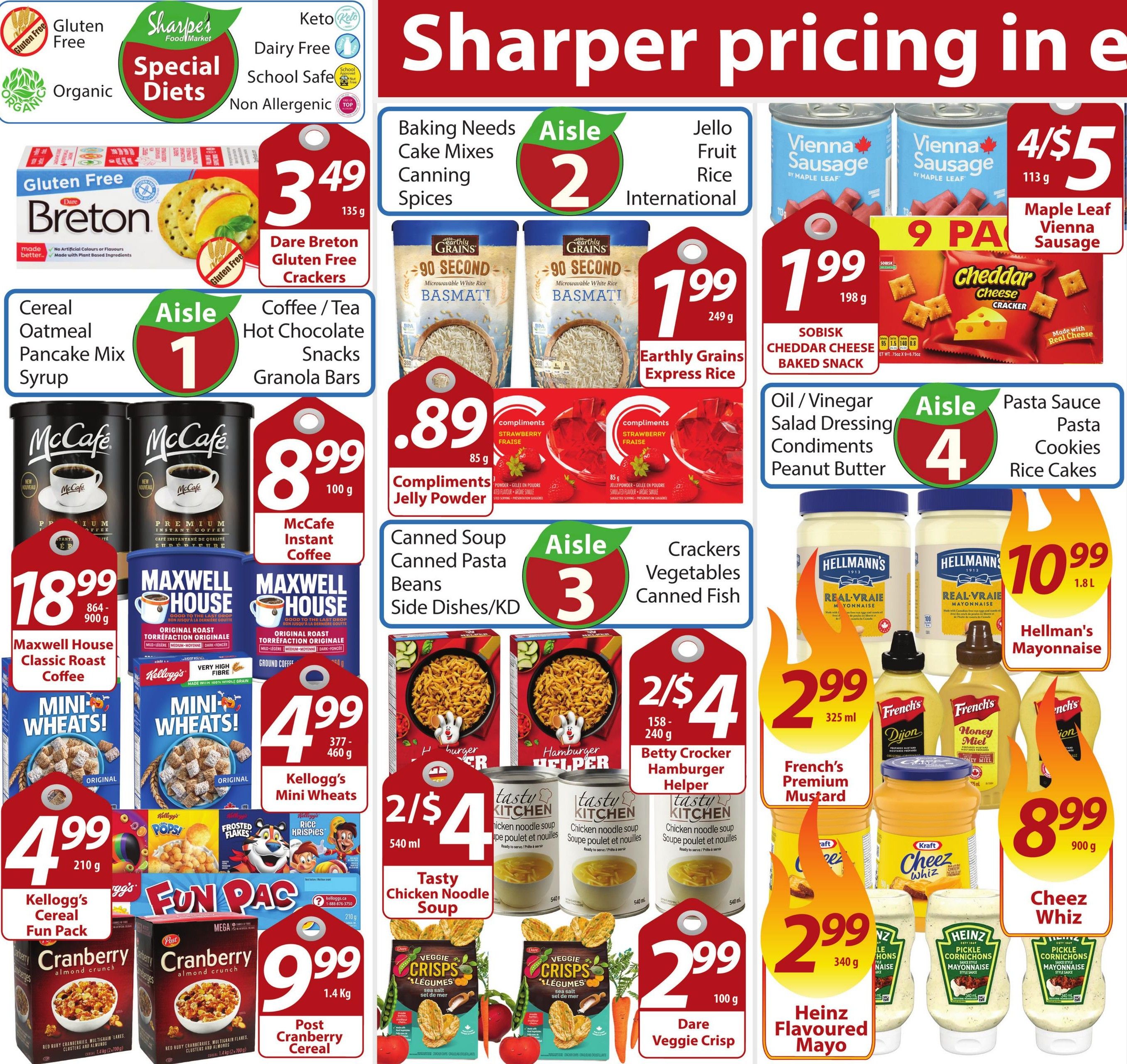 Sharpe's Food Market weekly flyer specials page 4. Featured items include Dare Breton Gluten Free Crackers for $3.49, McCafe Instant Coffee for $8.99, Maxwell House Classic Roast Coffee for $18.99, and Kellogg's Mini Wheats for $4.99. Also on sale are Kellogg's Cereal Fun Pack for $4.99, Post Cranberry Cereal for $9.99, Earthly Grains Express Rice for $1.99, Compliments Jelly Powder for $0.89, Betty Crocker Hamburger Helper for 2 for $4, and Tasty Chicken Noodle Soup for 2 for $4. Other deals include Hellmann's Mayonnaise for $10.99, French's Premium Mustard for $2.99, Heinz Flavoured Mayo for $2.99, and Cheez Whiz for $8.99. Aisle 1 includes Cereal, Oatmeal, Pancake Mix, Syrup, Coffee/Tea, Hot Chocolate, Snacks, and Granola Bars. Aisle 2 includes Baking Needs, Cake Mixes, Canning, Spices, Jello, Fruit, Rice, and International items. Aisle 3 includes Canned Soup, Canned Pasta, Beans, Side Dishes/KD, Crackers, Vegetables, and Canned Fish. Aisle 4 includes Oil/Vinegar, Salad Dressing, Condiments, and Peanut Butter, Pasta Sauce, Pasta, Cookies, and Rice Cakes.
