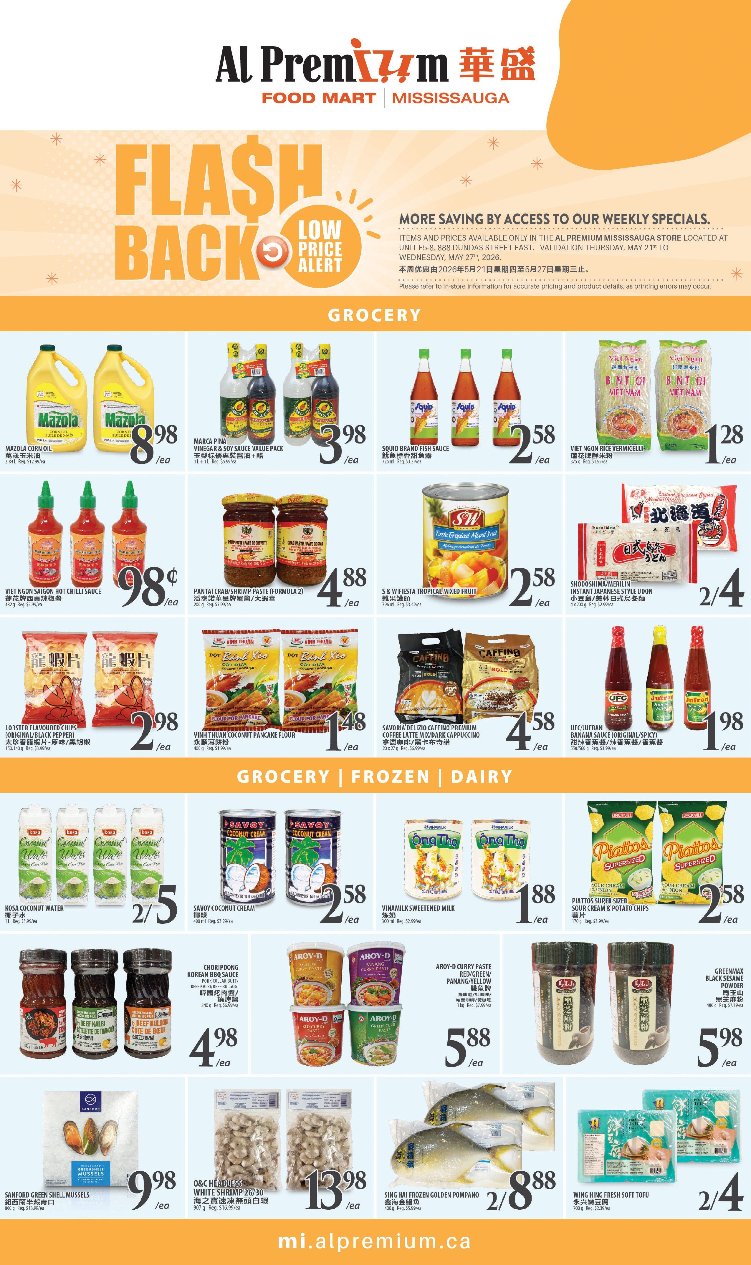 Al Premium Food Mart Mississauga weekly flyer specials, page 3. Featured grocery items include Mazola Corn Oil for $8.98/ea, Marca Pina Vinegar & Soy Sauce Value Pack for $3.98/ea, and Squid Brand Fish Sauce for $2.58/ea. Also available are Viet Ngan Rice Vermicelli for $1.28/ea, Viet Ngan Saigon Hot Chili Sauce for $0.98/ea, Pantai Crab/Shrimp Paste for $4.88/ea, and S & W Fiesta Tropical Mixed Fruit for $2.58/ea. Other grocery deals include Sho-do-shima Instant Japanese Style Udon for 2 for $4, Lobster Flavoured Fish Crackers for $2.98/ea, Vinh Thuan Coconut Pancake Flour for $1.48/ea, and Savoria Delizio Cafffino Premium Coffee Latte Mix/Dark Cappuccino for $4.58/ea. UFC Banana Sauce (Original/Spicy) is $1.98/ea. In the grocery, frozen, and dairy section, find Kosa Coconut Water 2 for $5, Savoy Coconut Cream for $2.58/ea, and Vinamilk Sweetened Milk for $1.88/ea. Piattos Supersized Sour Cream & Potato Chips are 2 for $5.58. Aroy-D Curry Paste (Red/Green/Panang/Yellow) is $5.88/ea. Greenmax Black Sesame Powder is $5.98/ea. Sanford Green Shell Mussels are $9.98/ea. O&C Headless White Shrimp is $13.98/ea. Sing Hai Frozen Golden Pompano are 2 for $8.88. Wing Heng Fresh Soft Tofu is 2 for $4.