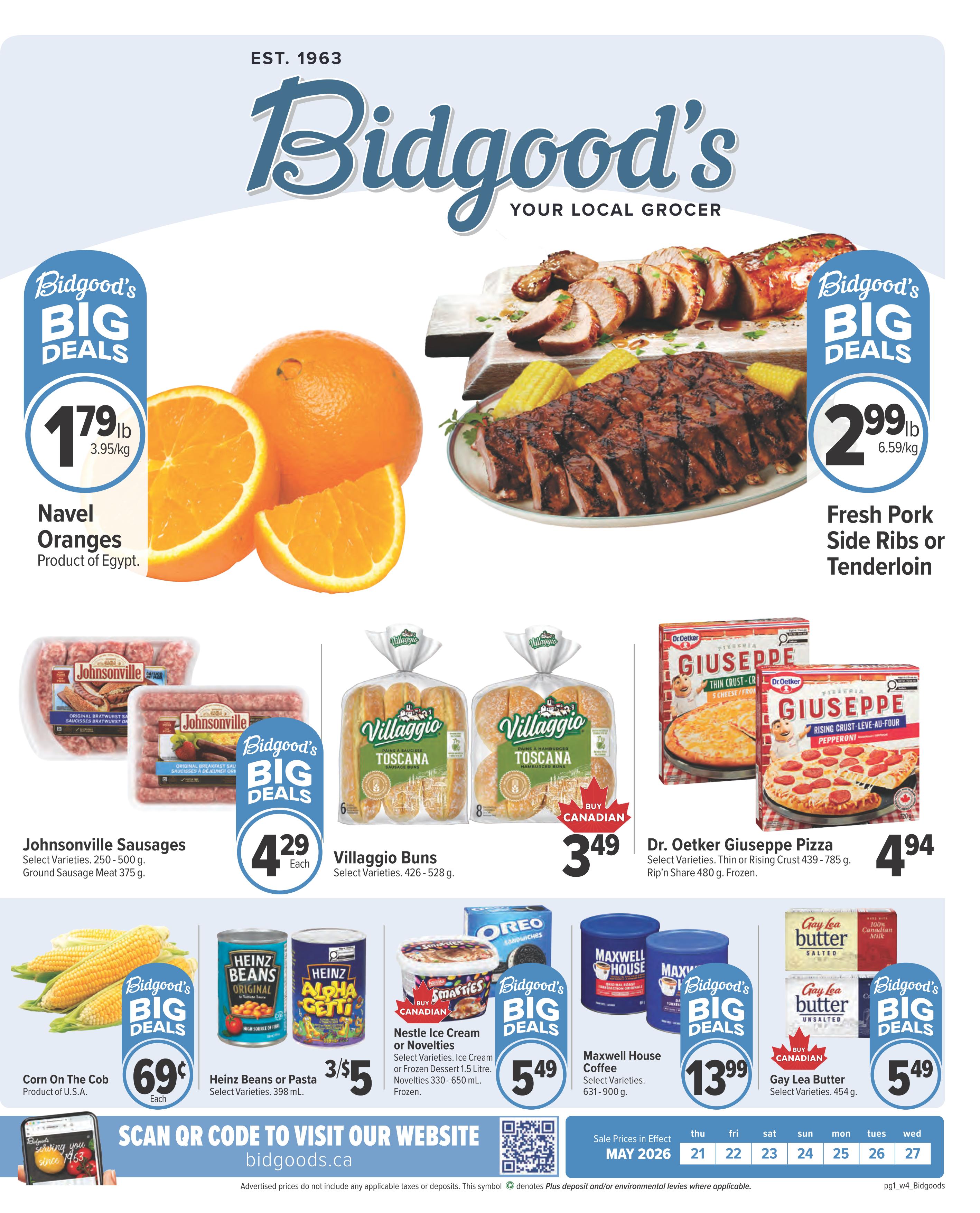 Bidgood's Your Local Grocer weekly flyer specials page 1. Featured deals include Navel Oranges for $1.79/lb, Fresh Pork Side Ribs or Tenderloin for $2.99/lb. Also on sale are Johnsonville Sausages for $4.29 each, Villaggio Buns for $3.49, and Dr. Oetker Giuseppe Pizza for $4.94. Other Big Deals include Corn On The Cob for $0.69 each, Heinz Beans or Pasta for 3 for $5, Nestle Ice Cream or Novelties for $5.49, Maxwell House Coffee for $13.99, and Gay Lea Butter for $5.49. The flyer is valid from May 21 to May 27, 2026. Customers can scan a QR code to visit bidgoods.ca.