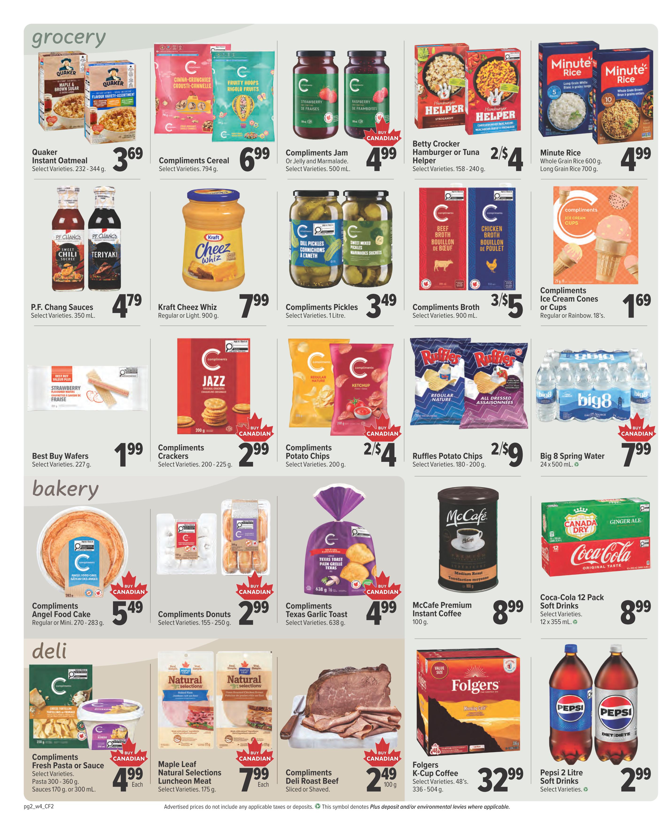 Bidgood's weekly flyer specials page 2 features a variety of grocery, bakery, and deli items. In the grocery section, find Quaker Instant Oatmeal for $3.69, Compliments Cereal for $6.99, Compliments Jam for $4.99, Betty Crocker Hamburger or Tuna Helper for 2 for $4, and Minute Rice starting at $4.99. Also available are P.F. Chang Sauces for $4.79, Kraft Cheez Whiz for $7.99, Compliments Pickles for $3.49, Compliments Broth for 3 for $5, Compliments Ice Cream Cones or Cups for $1.69, Best Buy Wafers for $1.99, Compliments Crackers for $2.99, Compliments Potato Chips for 2 for $4, Ruffles Potato Chips for 2 for $9, and Big 8 Spring Water for $7.99. The bakery section offers Compliments Angel Food Cake for $5.49, Compliments Donuts for $2.99, and Compliments Texas Garlic Toast for $4.99. In the deli section, see Compliments Fresh Pasta or Sauce for $4.99 each, Maple Leaf Natural Selections Luncheon Meat for $7.99 each, Compliments Deli Roast Beef for $2.49 per 100g, McCafe Premium Instant Coffee for $8.99, Folgers K-Cup Coffee for $32.99, and Pepsi 2 Litre Soft Drinks for $2.99.