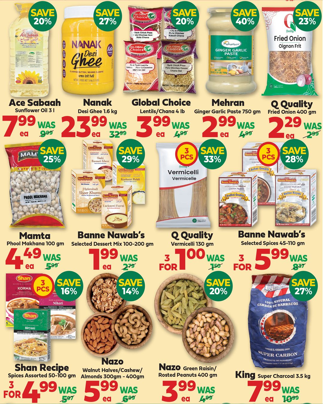 Iqbal Halal Foods weekly flyer specials page 6. Featured products include Ace Sabaah Sunflower Oil 3 L for $7.99 (save 20%), Nanak Desi Ghee 1.6 kg for $23.99 (save 27%), Global Choice Lentils/Chana 4 lb for $3.99 (save 20%), Mehran Ginger Garlic Paste 750 gm for $2.99 (save 40%), and Q Quality Fried Onion 400 gm for $2.29 (save 23%). Also on sale are Mamta Phool Makhana 100 gm for $4.49, Banne Nawab's Selected Dessert Mix 100-200 gm for $1.99 each or 3 for $5.00 (save 29%), Q Quality Vermicelli 130 gm for $1.00 each or 3 for $2.00 (save 33%), and Banne Nawab's Selected Spices 45-110 gm for $5.99 each or 3 for $15.00 (save 28%). Additional items include Shan Recipe Spices 50-100 gm for $4.99 each or 3 for $10.00 (save 16%), Nazo Walnut Halves/Cashew/Almonds 300gm - 400gm for $5.99 (save 14%), Nazo Green Raisin/Roasted Peanuts 400 gm for $3.99 (save 20%), and King Super Charcoal 3.5 kg for $7.99 (save 27%).