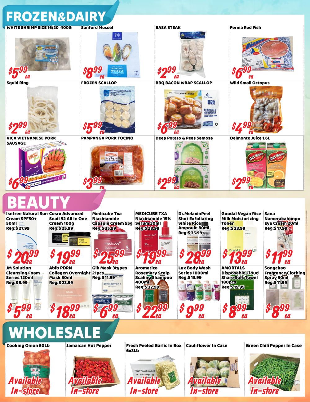 Nations Fresh Foods Brampton weekly flyer specials page 3 features Frozen & Dairy products including White Shrimp Size 16/20 400g for $5.99, Sanford Mussel for $8.99, Basa Steak for $2.99, Ferma Red Fish for $6.99, Squid Ring for $2.99, Pampinga Pork Tocino for $5.99, BBQ Bacon Wrap Scallop for $2.99, Wild Small Octopus for $6.99, Vica Vietnamese Pork Sausage for $6.99, Deep Potato & Peas Samosa for $6.99, and Delmonte Juice 1.6L for $4.99. The Beauty section offers Isntree Natural Sun Cream SPF50+ 50ml for $20.99 (Reg: $27.99), Cosrx Advanced Snail 92 All In One Cream 100g for $19.99 (Reg: $25.99), Medicube Txa Niacinamide Capsule Cream 55g for $25.99 (Reg: $35.99), Medicube Txa Niacinamide 15% Serum 30ml for $19.99 (Reg: $28.99), Dr.Melaxin Peel Shot Exfoliating White Rice Ampoule 80ml for $28.99 (Reg: $35.99), Goodal Vegan Rice Milk Moisturizing Toner for $13.99 (Reg: $23.99), Sana Namerakahonpo Eye Cream 20ml for $11.99 (Reg: $17.99), JM Solution Cleansing Foam Series 120ml for $5.99 (Reg: $9.99), Abib PDRN Collagen Overnight Mask 80ml for $18.99 (Reg: $23.99), Gik Mask 3types 21pcs for $6.99 (Reg: $11.99), Aromatica Rosemary Scalp Scaling Shampoo 400ml for $22.99 (Reg: $32.99), Lux Body Wash Series 1000ml for $9.99 (Reg: $13.99), AMORTALS Disposable Cloud Shape Soft Towel 180pcs for $8.99 (Reg: $15.99), and Songchao Fragrance Clothing Spray 50ml for $8.99 (Reg: $11.99). The Wholesale section includes Cooking Onion 50lb, Jamaican Hot Pepper, Fresh Peeled Garlic in Box 6x3lb, Cauliflower In Case, and Green Chili Pepper In Case, all available in-store.