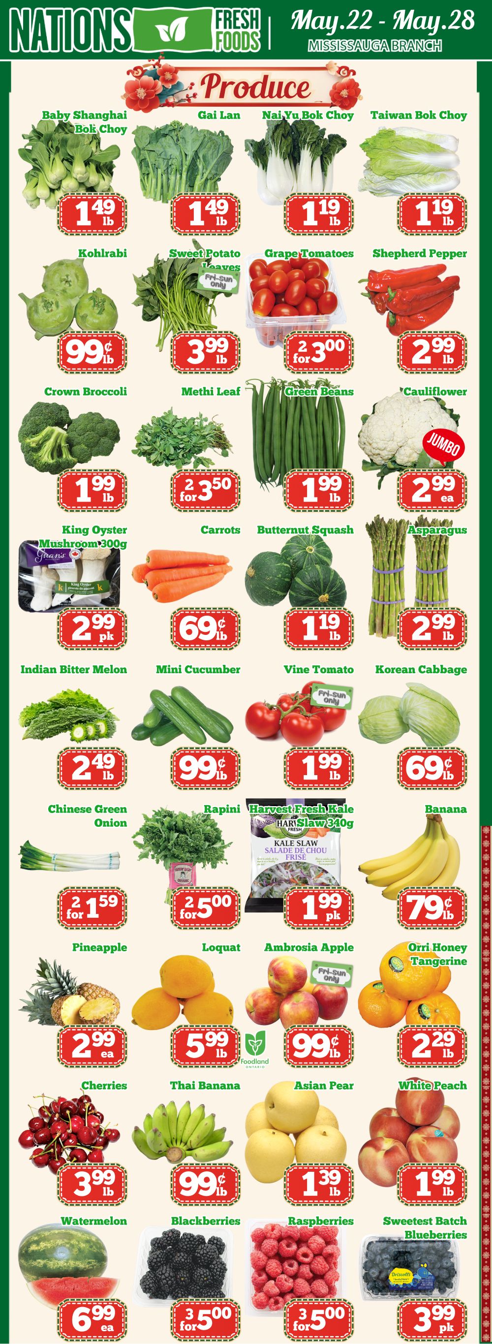 Nations Fresh Foods Mississauga flyer page 3 features a wide variety of fresh produce. Highlights include Baby Shanghai Bok Choy for $1.49/lb, Gai Lan for $1.49/lb, Nai Yu Bok Choy for $1.19/lb, and Taiwan Bok Choy for $1.19/lb. Also available are Kohlrabi for $0.99/lb, Sweet Potato Leaves for $3.99/lb (Fri-Sun only), Grape Tomatoes for 2 for $3.00, and Shepherd Peppers for $2.99/lb. Crown Broccoli is $1.99/lb, Methi Leaf is 2 for $3.50, Green Beans are $1.99/lb, and Jumbo Cauliflower is $2.99 each. King Oyster Mushrooms (300g pack) are $2.99/pk, Carrots are $0.69/lb, Butternut Squash is $1.19/lb, and Asparagus is $2.99/lb. Indian Bitter Melon is $2.49/lb, Mini Cucumbers are $0.99/lb, Vine Tomatoes are $1.99/lb, and Korean Cabbage is $0.69/lb. Chinese Green Onions are 2 for $1.59, Rapini is 2 for $5.00, and Harvest Fresh Kale Hari Slaw (340g) is $1.99/pk. Bananas are $0.79/lb. Pineapple is $2.99 each. Loquats are $5.99/lb. Ambrosia Apples are $0.99/lb. Orri Honey Tangerines are $2.29/lb. Cherries are $3.99/lb. Thai Bananas are $0.99/lb. Asian Pears are $1.39/lb. Sweetest Batch Blueberries are $1.99/lb. Watermelon is $6.99 each. Blackberries are 3 for $5.00. Raspberries are 3 for $5.00.