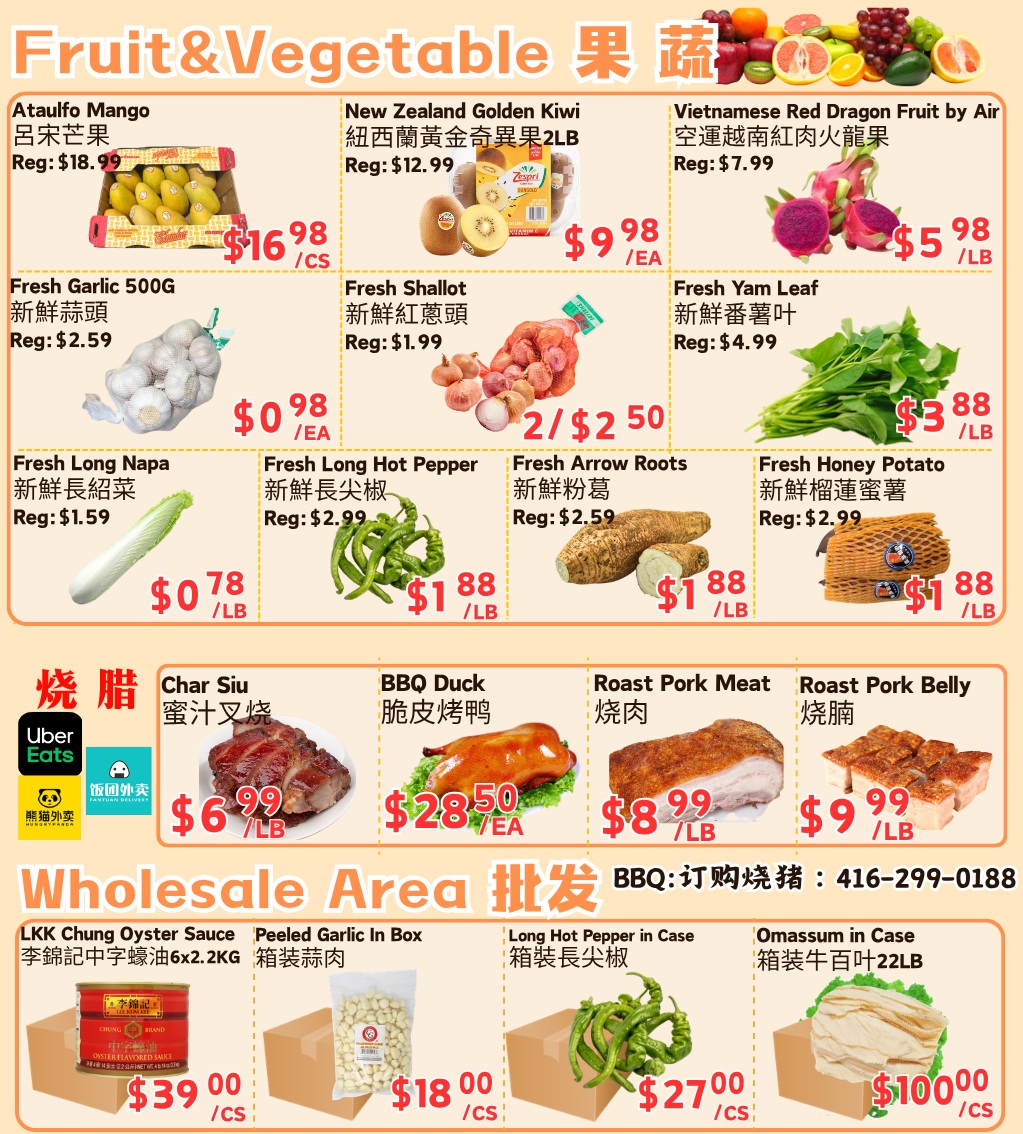 Farm Fresh Supermarket weekly flyer specials page 4 features a variety of fruits and vegetables. Ataulfo Mangoes are $16.98/cs, New Zealand Golden Kiwi (2LB) are $9.98/ea, and Vietnamese Red Dragon Fruit by Air is $5.98/lb. Fresh Garlic (500g) is $0.98/ea, Fresh Shallots are 2 for $2.50, and Fresh Yam Leaf is $3.88/lb. Fresh Long Napa is $0.78/lb, Fresh Long Hot Pepper is $1.88/lb, Fresh Arrow Roots are $1.88/lb, and Fresh Honey Potato is $1.88/lb. Featured prepared meats include Char Siu at $6.99/lb, BBQ Duck at $28.50/ea, Roast Pork Meat at $8.99/lb, and Roast Pork Belly at $9.99/lb. The wholesale area offers LKK Chung Oyster Sauce (6x2.2KG) for $39.00/cs, Peeled Garlic in Box for $18.00/cs, Long Hot Pepper in Case for $27.00/cs, and Omassum in Case (22LB) for $100.00/cs. A phone number for BBQ wholesale orders is provided: 416-299-0188.