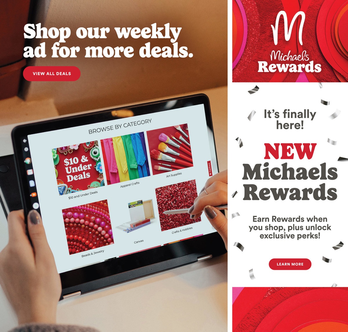 Michaels weekly ad page 6 features a tablet displaying 'Browse by Category' with sections for $10 & Under Deals, Apparel Crafts, Art Supplies, Beads & Jewelry, Canvas, and Crafts & Hobbies. The right side of the page announces 'NEW Michaels Rewards' with the tagline 'Earn Rewards when you shop, plus unlock exclusive perks!' and a 'LEARN MORE' button. The top left corner encourages shoppers to 'Shop our weekly ad for more deals' with a 'VIEW ALL DEALS' button.