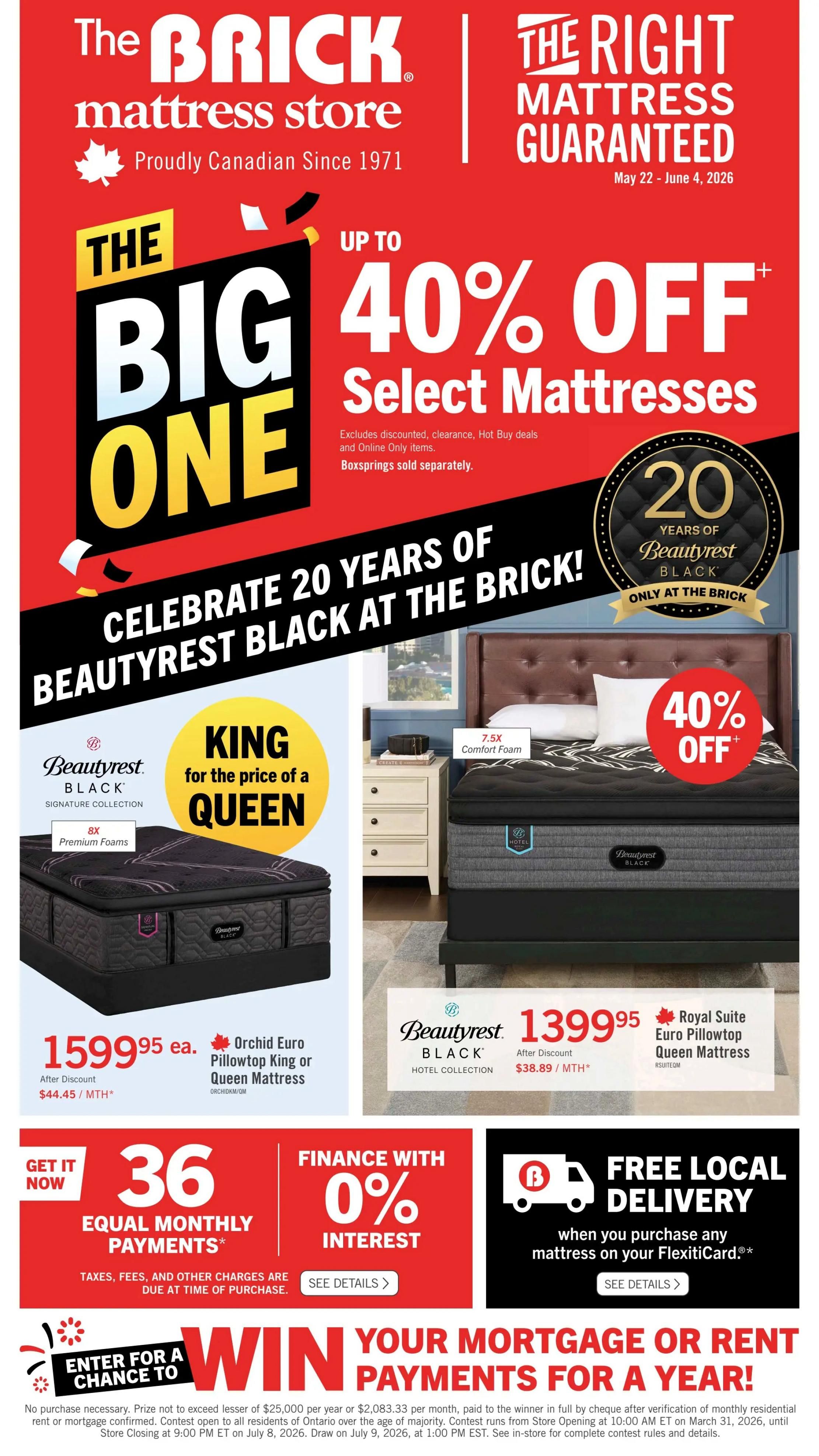 The Brick mattress store flyer, page 2. Celebrate 20 years of Beautyrest Black with up to 40% off select mattresses. Featured is the Beautyrest Black Signature Collection Orchid Euro Pillowtop King Mattress for the price of a Queen at $1599.95 each, with financing of $44.45 per month. Also shown is the Beautyrest Black Hotel Collection Royal Suite Euro Pillowtop Queen Mattress for $1399.95 each, with financing of $38.89 per month. Both mattresses offer 8X or 7.5X premium foams. Get it now with 36 equal monthly payments and 0% interest financing. Free local delivery is available when you purchase any mattress on your FlexitiCard. Enter for a chance to win your mortgage or rent payments for a year. Offer valid May 22 - June 4, 2026.