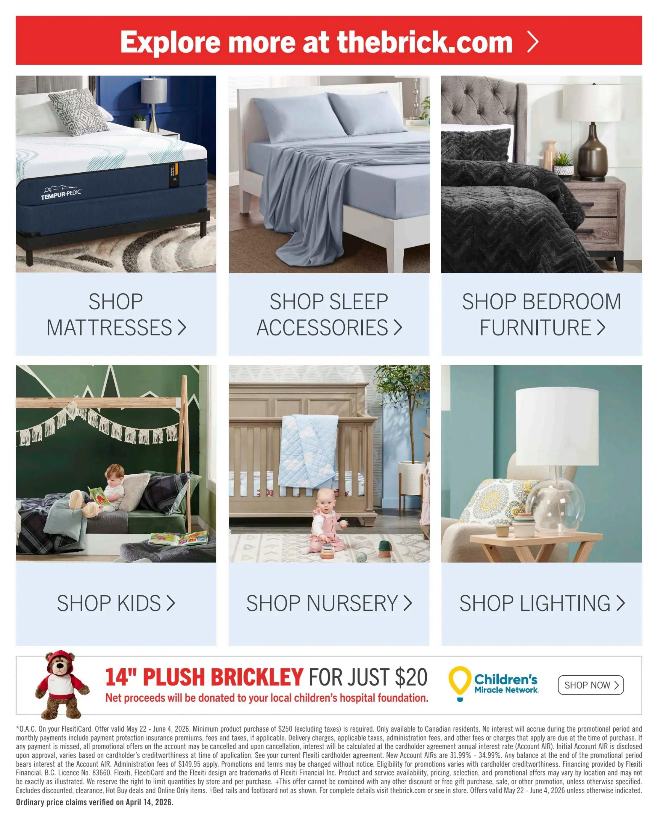 The Brick flyer, page 9. Explore more at thebrick.com. Features sections to shop mattresses, sleep accessories, bedroom furniture, kids' items, nursery products, and lighting. Includes an image of a Tempur-Pedic mattress, a bed with grey sheets, and a bedroom set with dark bedding. Also shows a child in a bunk bed, a baby in a crib, and a lamp on a side table. A special promotion highlights the 14' Plush Brickley teddy bear for $20, with net proceeds donated to the Children's Miracle Network. The offer is valid from May 22 to June 4, 2026. Fine print details financing options and offer validity.
