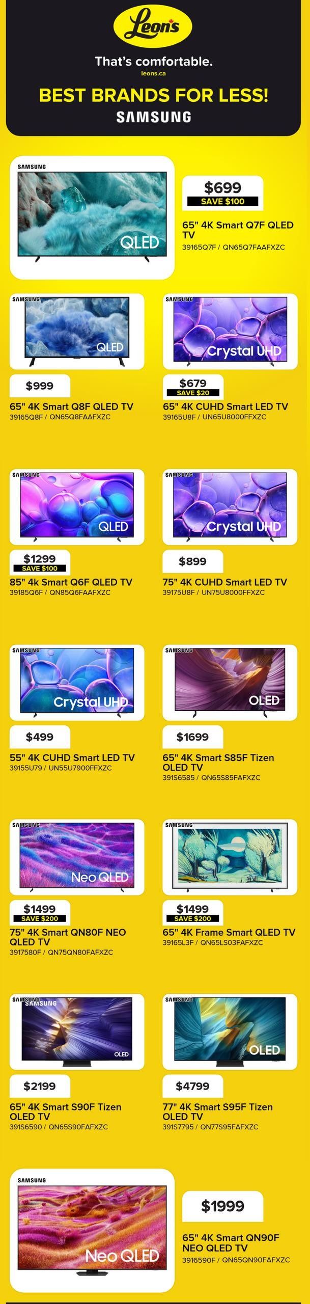 Leon's flyer page featuring Samsung televisions. Offers include a 65' 4K Smart Q7F QLED TV for $699 with a $100 saving, a 65' 4K Smart Q8F QLED TV for $999, a 65' 4K CUHD Smart LED TV for $679 with a $20 saving, an 85' 4K Smart Q6F QLED TV for $1299 with a $100 saving, a 75' 4K CUHD Smart LED TV for $899, a 55' 4K CUHD Smart LED TV for $499, a 65' 4K Smart S85F Tizen OLED TV for $1699, a 75' 4K Smart QN80F Neo QLED TV for $1499 with a $200 saving, a 65' 4K Frame Smart QLED TV for $1499 with a $200 saving, a 65' 4K Smart S90F Tizen OLED TV for $2199, a 77' 4K Smart S95F Tizen OLED TV for $4799, and a 65' 4K Smart QN90F Neo QLED TV for $1999.