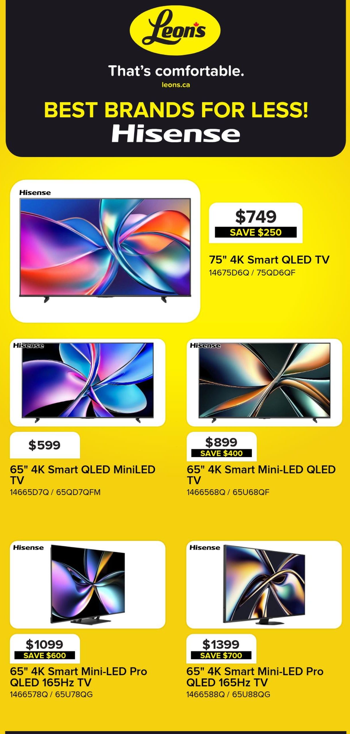 Leon's flyer page 3 features Hisense televisions with 'Best Brands for Less!'. A 75' 4K Smart QLED TV is on sale for $749, saving $250. Also available are a 65' 4K Smart QLED MiniLED TV for $599 and a 65' 4K Smart Mini-LED QLED TV for $899, saving $400. Two models of the 65' 4K Smart Mini-LED Pro QLED 165Hz TV are featured: one for $1099 with a $600 saving, and another for $1399 with a $700 saving.