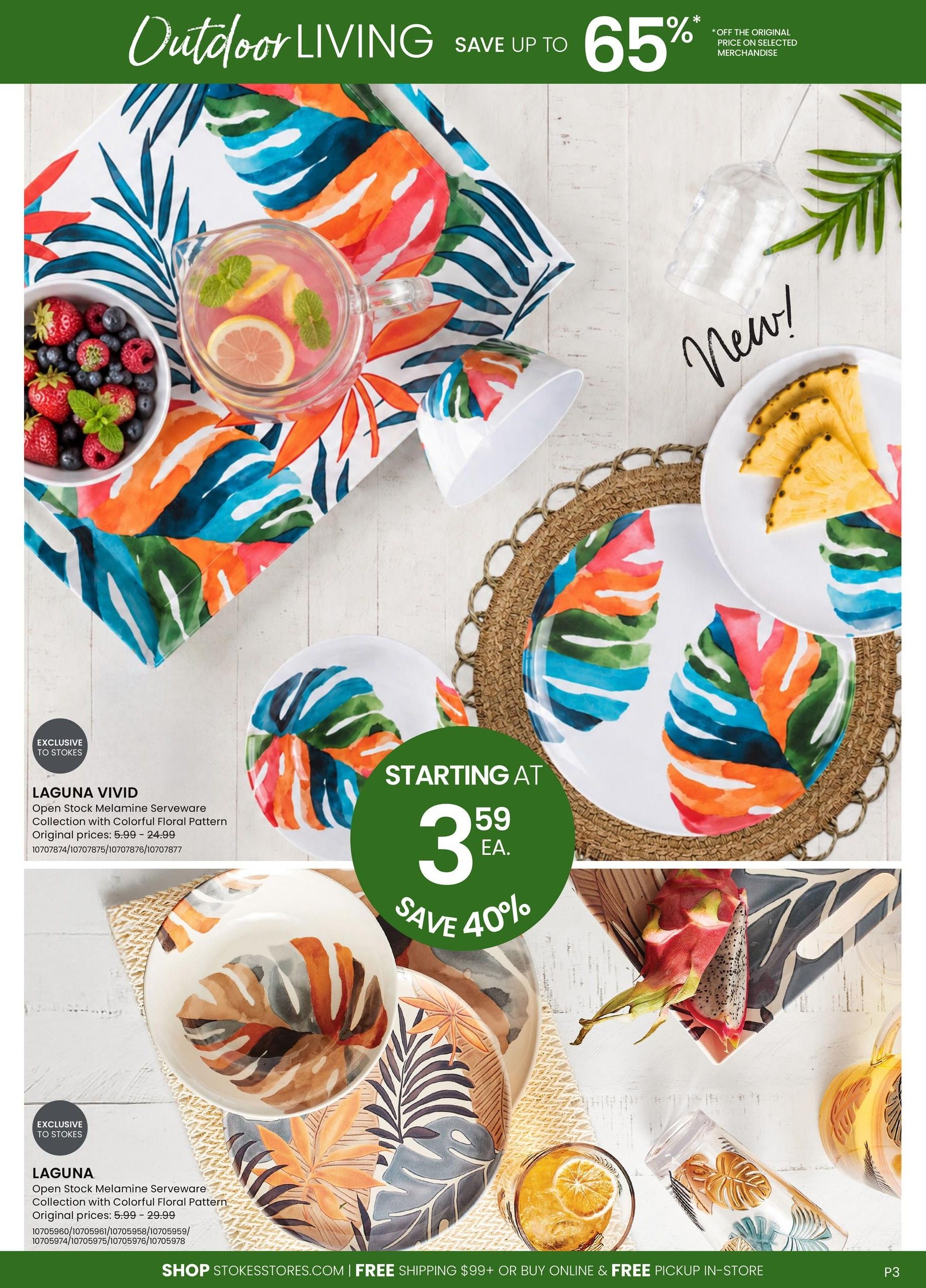 Stokes Outdoor Living flyer page 3 features 'Laguna Vivid' and 'Laguna' open stock melamine serveware collections with colourful floral patterns. The Laguna Vivid collection is exclusive to Stokes and includes items starting at $3.59 each, with savings of 40%. Original prices for Laguna Vivid range from $5.99 to $24.99. The Laguna collection has original prices ranging from $5.99 to $29.99. The page also highlights 'Save up to 65%' off original prices on selected merchandise. A graphic shows a pitcher of pink lemonade with berries and strawberries in a bowl, alongside plates and glasses with tropical leaf designs. The bottom of the page includes 'Shop StokesStores.com', 'Free Shipping $99+ or Buy Online & Free Pickup In-Store'.