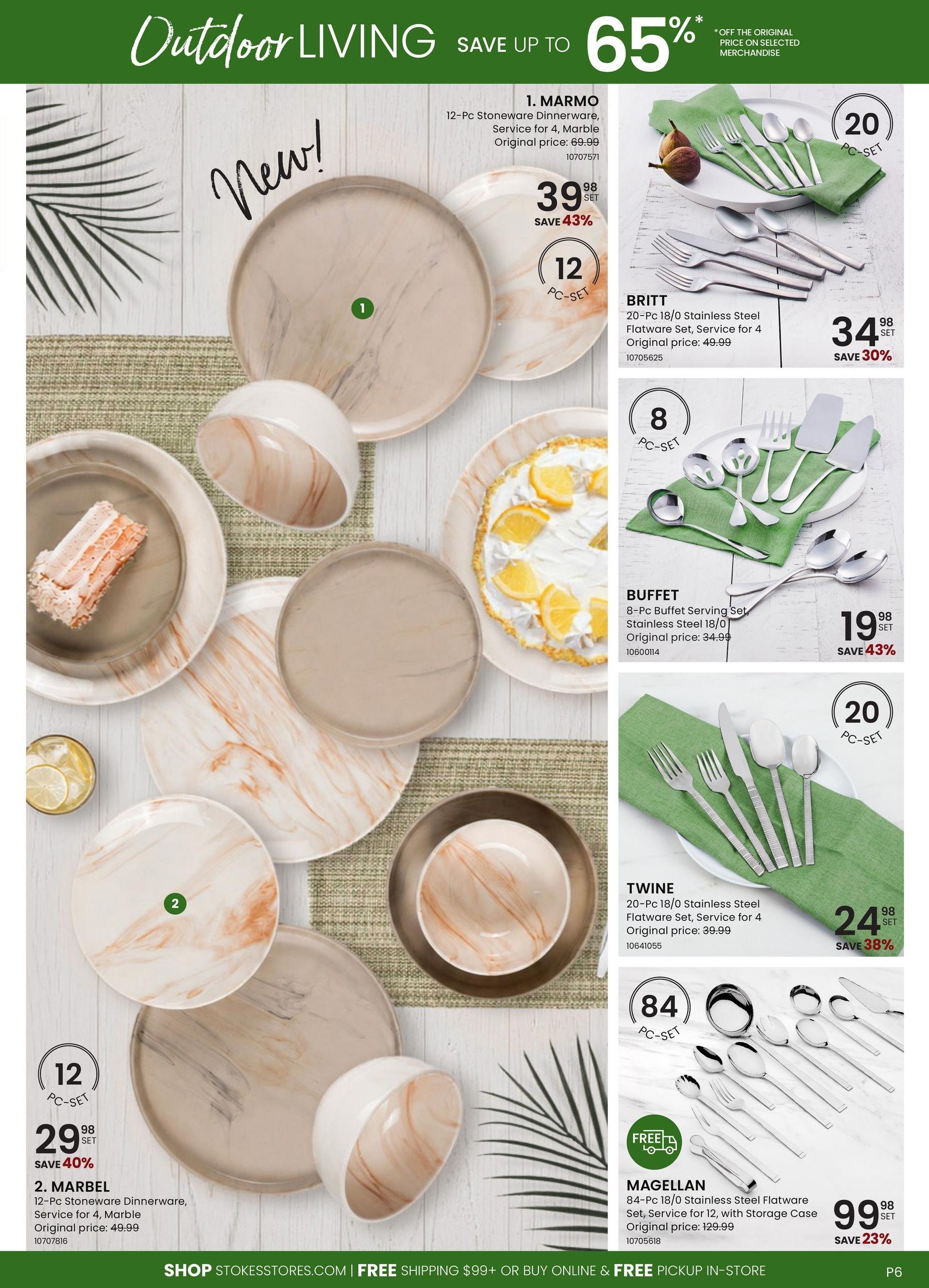 Stokes Outdoor Living flyer page 6 featuring dinnerware and flatware. Item 1, MARMO 12-Pc Stoneware Dinnerware Service for 4 in Marble, is on sale for $39.98, saving 43%. Item 2, MARBEL 12-Pc Stoneware Dinnerware Service for 4 in Marble, is on sale for $29.98, saving 40%. Also featured are BRITT 20-Pc 18/0 Stainless Steel Flatware Service for 4 for $34.98, saving 30%. The BUFFET 8-Pc Buffet Serving Set Stainless Steel 18/0 is $19.98, saving 43%. TWINE 20-Pc 18/0 Stainless Steel Flatware Service for 4 is $24.98, saving 38%. The MAGELLAN 84-Pc 18/0 Stainless Steel Flatware Set, Service for 12 with Storage Case, is $99.98, saving 23%. The page also highlights 'Save up to 65% off the original price on selected merchandise'.