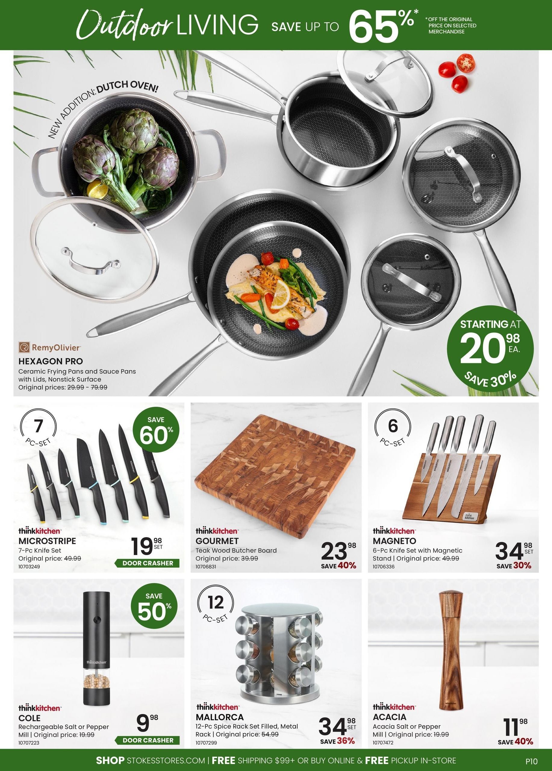 Stokes Outdoor Living flyer page 10 featuring a 'Save Up To 65%' promotion. The page showcases Remy Olivier Hexagon Pro ceramic frying pans and sauce pans with lids, nonstick surface, starting at $20.98 each, save 30%. Also featured are Thinkkitchen Microstripe 7-Pc Knife Set for $19.98 (save 60%), Thinkkitchen Gourmet Teak Wood Butcher Board for $23.98 (save 40%), Thinkkitchen Magneto 6-Pc Knife Set with Magnetic Stand for $34.98 (save 30%), Thinkkitchen Cole Rechargeable Salt or Pepper Mill for $9.98, and Thinkkitchen Mallorca 12-Pc Spice Rack Set Filled, Metal Rack for $34.98 (save 36%). The Thinkkitchen Acacia Salt or Pepper Mill is available for $11.98 (save 40%). Shop Stokesstores.com for free shipping on orders over $99 or free in-store pickup.