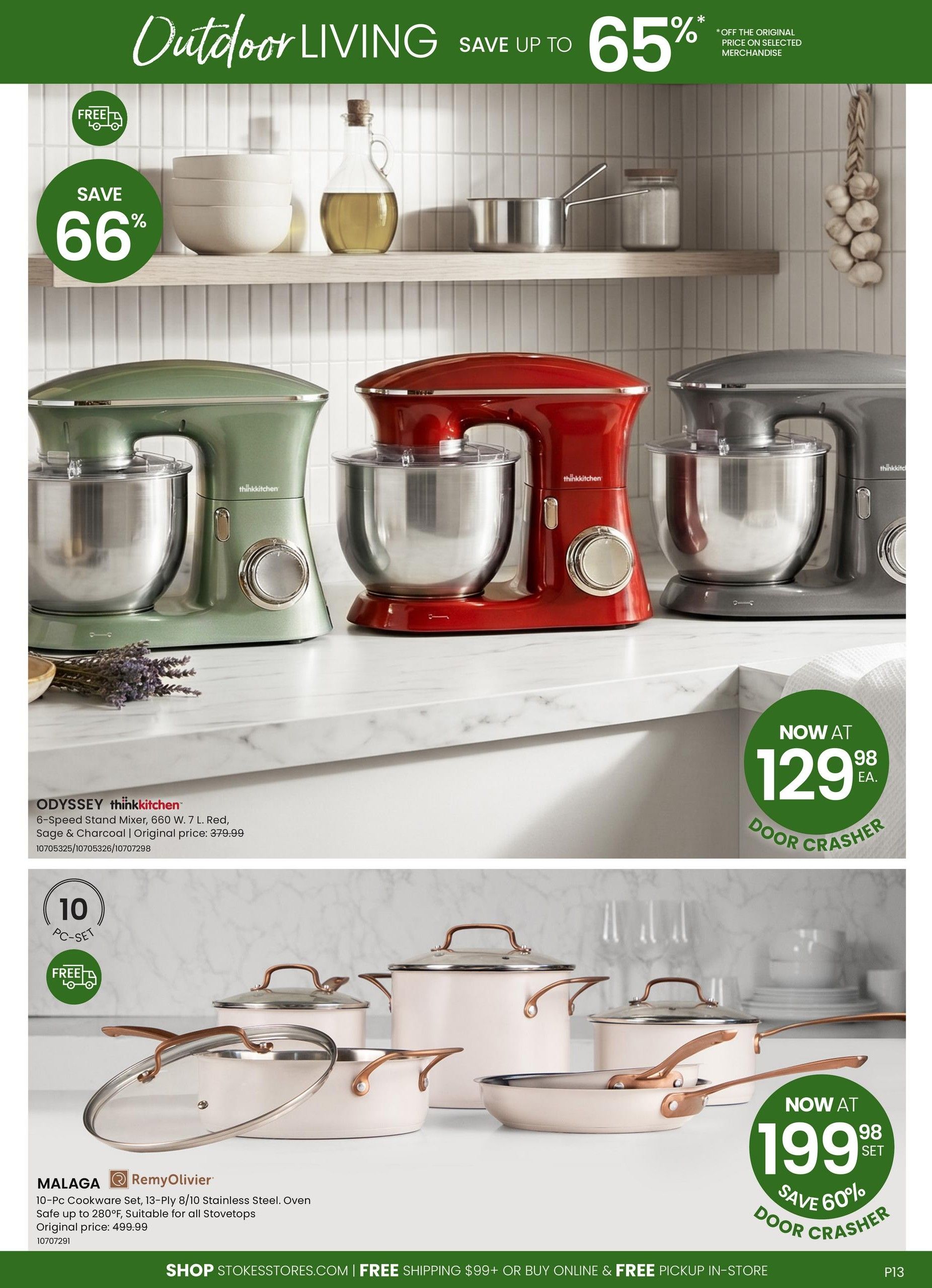 Stokes flyer page 13 featuring 'Outdoor Living' savings up to 65% off selected merchandise. The page highlights the ODYSSEY thinkkitchen 6-Speed Stand Mixer in Red, Sage, and Charcoal colours, originally priced at $379.99, now available for $129.98 each as a door crasher deal. Also featured is the MALAGA Remy Olivier 10-Pc Cookware Set made of 13-Ply 8/10 stainless steel, oven safe up to 280°F and suitable for all stovetops. This set, originally $499.99, is now $199.98, saving 60% as a door crasher. Both items include free shipping on orders over $99 or free in-store pickup.