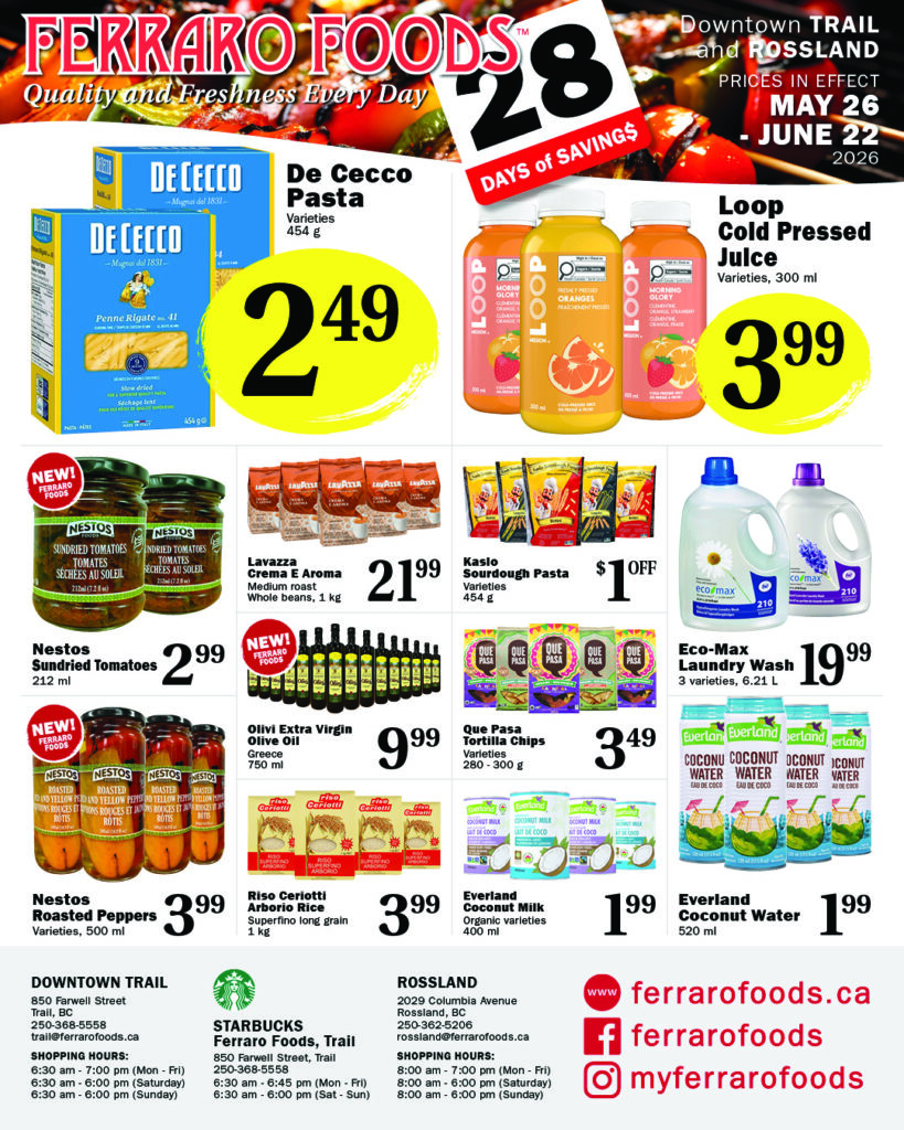 Ferraro Foods monthly savings flyer, page 2. Featured products include De Cecco Pasta for $2.49, Loop Cold Pressed Juice for $3.99, Nestos Sundried Tomatoes for $2.99, Lavazza Crema e Aroma medium roast whole beans for $21.99, Kaslo Sourdough Pasta for $1 OFF, Eco-Max Laundry Wash for $19.99, Nestos Roasted Peppers for $3.99, Olivi Extra Virgin Olive Oil for $9.99, Que Pasa Tortilla Chips for $3.49, Riso Cerioitti Arborio Rice for $3.99, Everland Coconut Milk for $1.99, and Everland Coconut Water for $1.99. Also includes store locations and shopping hours for Downtown Trail and Rossland.