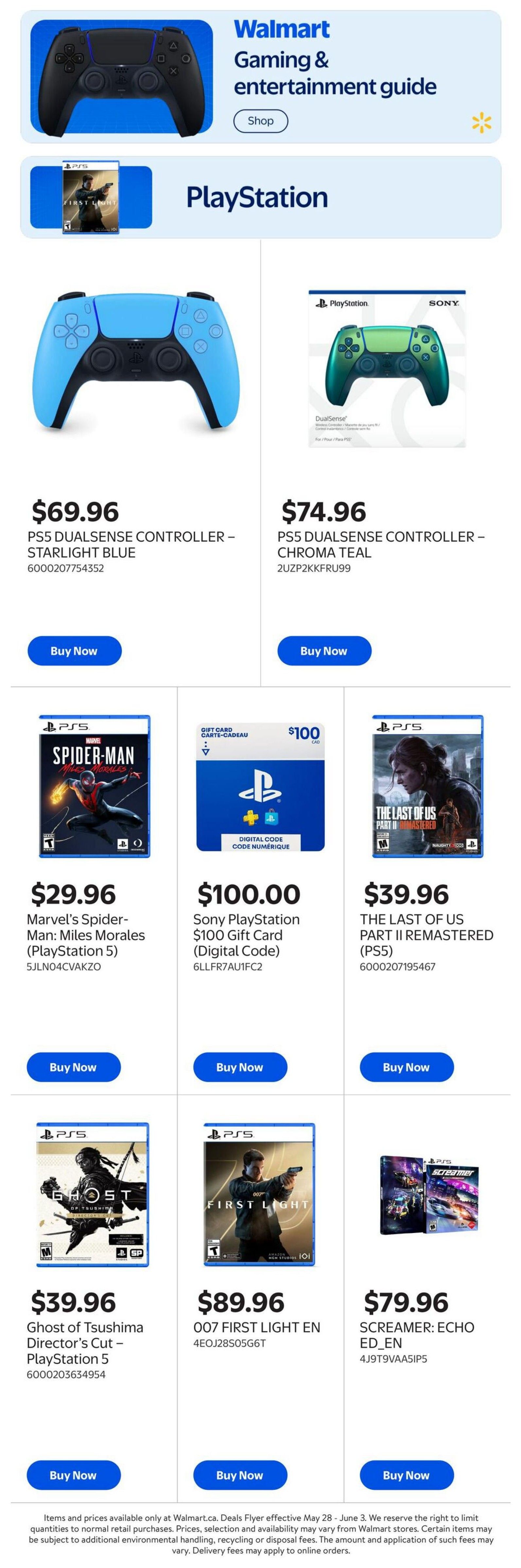 Walmart Canada Gaming & Entertainment guide featuring PlayStation products. Available are the PS5 DualSense Controller in Starlight Blue for $69.96 and in Chroma Teal for $74.96. Games include Marvel's Spider-Man: Miles Morales (PlayStation 5) for $29.96, The Last of Us Part II Remastered (PS5) for $39.96, Ghost of Tsushima Director's Cut - PlayStation 5 for $39.96, and 007 First Light EN for $89.96. Also featured is a $100 Sony PlayStation Digital Gift Card. Screamer: Echo Ed_En is available for $79.96. The flyer is effective May 28 - June 3.