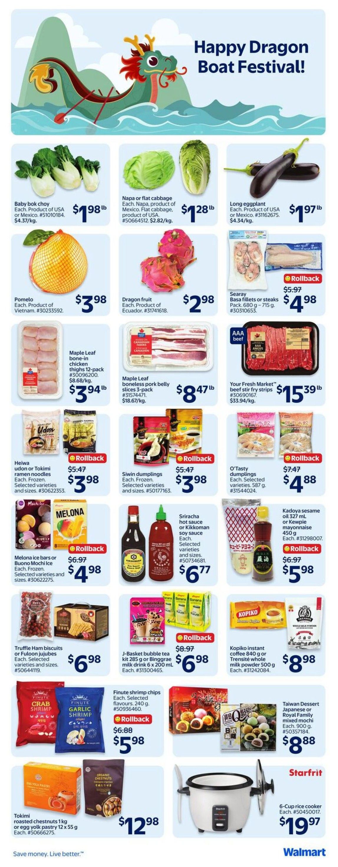 Walmart Canada flyer page 2 features a Happy Dragon Boat Festival theme. Produce includes Baby bok choy for $1.98, Napa or flat cabbage for $1.28/lb, and Long eggplant for $1.97/lb. Other fresh items are Pomelo for $3.98 and Dragon fruit for $2.98. Seafood options include Searay basa fillets or steaks on rollback from $5.97 to $4.98. Meat products include Maple Leaf bone-in chicken thighs 12-pack for $3.94/lb and Maple Leaf boneless pork belly slices 3-pack for $8.47/lb. Also featured is Your Fresh Market beef stir fry strips for $15.39/lb. Pantry and frozen items include Heiwa udon or Tokimi ramen noodles on rollback from $5.47 to $3.98, Siwin dumplings on rollback from $5.47 to $3.98, Melona ice bars or Buono Mochi ice on rollback from $6.97 to $4.98, Sriracha hot sauce or Kikkoman soy sauce for $6.77, and Kadoya sesame oil or Kewpie mayonnaise on rollback from $6.97 to $5.98. Snacks include Truffle Ham biscuits or Fuloon jujubes for $6.98, J-Basket bubble tea kit or Binggrae milk drink for $6.98, Finute shrimp chips on rollback from $6.88 to $5.98, and Taiwan Dessert Japanese or Royal Family mixed mochi for $8.88. Other items are Tokimi roasted chestnuts or egg yolk pastry for $12.98 and a Starfrit 6-Cup rice cooker for $19.97.