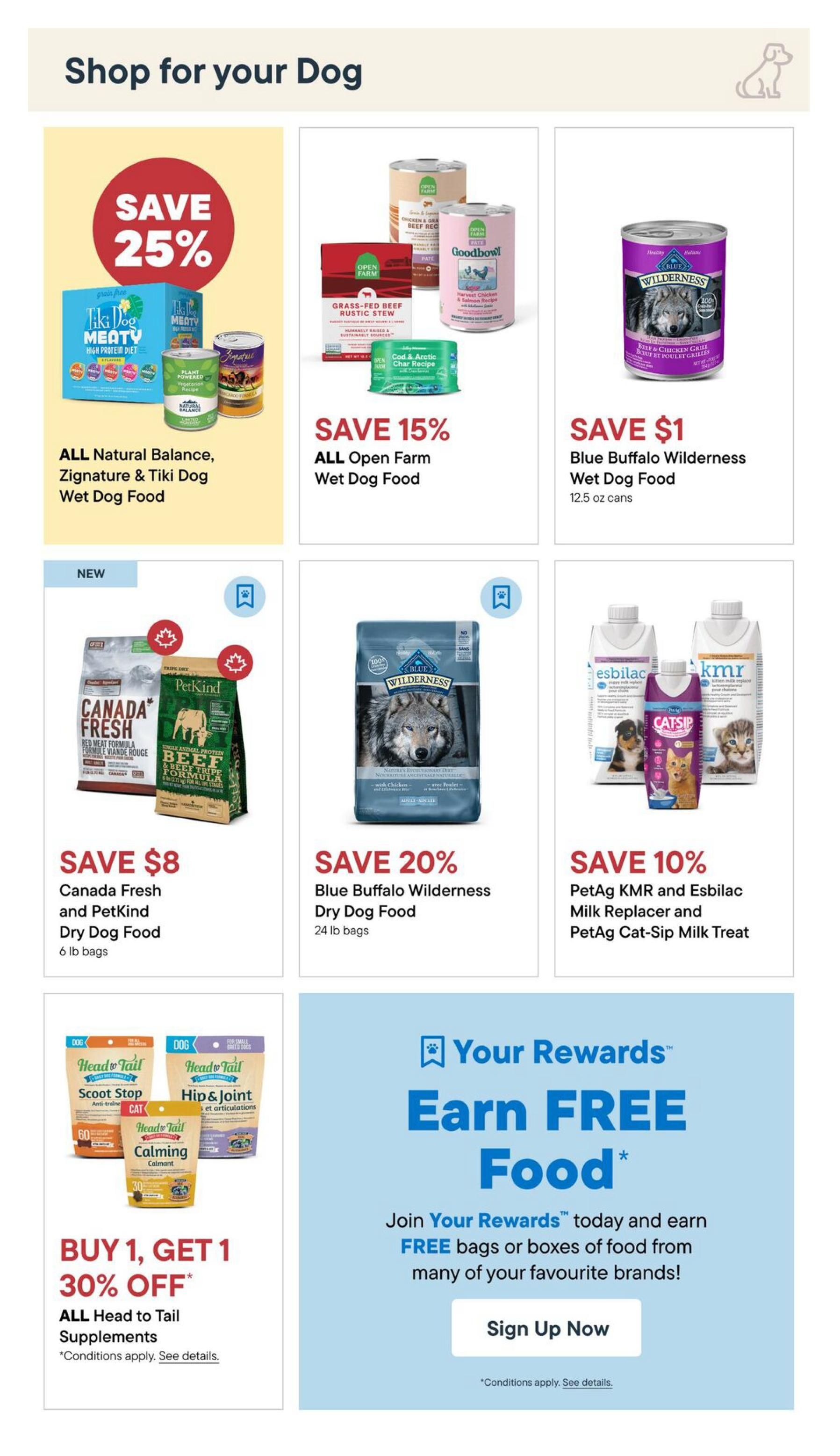 Pet Valu flyer page 3, featuring dog food and supplement specials. Save 25% on ALL Natural Balance, Zignature & Tiki Dog Wet Dog Food. Save 15% on ALL Open Farm Wet Dog Food, including Grass-Fed Beef Rustic Stew and Cod & Arctic Char Recipe. Save $1 on Blue Buffalo Wilderness Wet Dog Food, 12.5 oz cans. Save $8 on Canada Fresh and PetKind Dry Dog Food, 6 lb bags. Save 20% on Blue Buffalo Wilderness Dry Dog Food, 24 lb bags. Save 10% on PetAg KMR and Esbilac Milk Replacer and PetAg Cat-Sip Milk Treat. Buy 1, Get 1 30% off ALL Head to Tail Supplements, including Scoot Stop, Hip & Joint, and Calming formulas. Also, join Your Rewards to earn FREE food by signing up.
