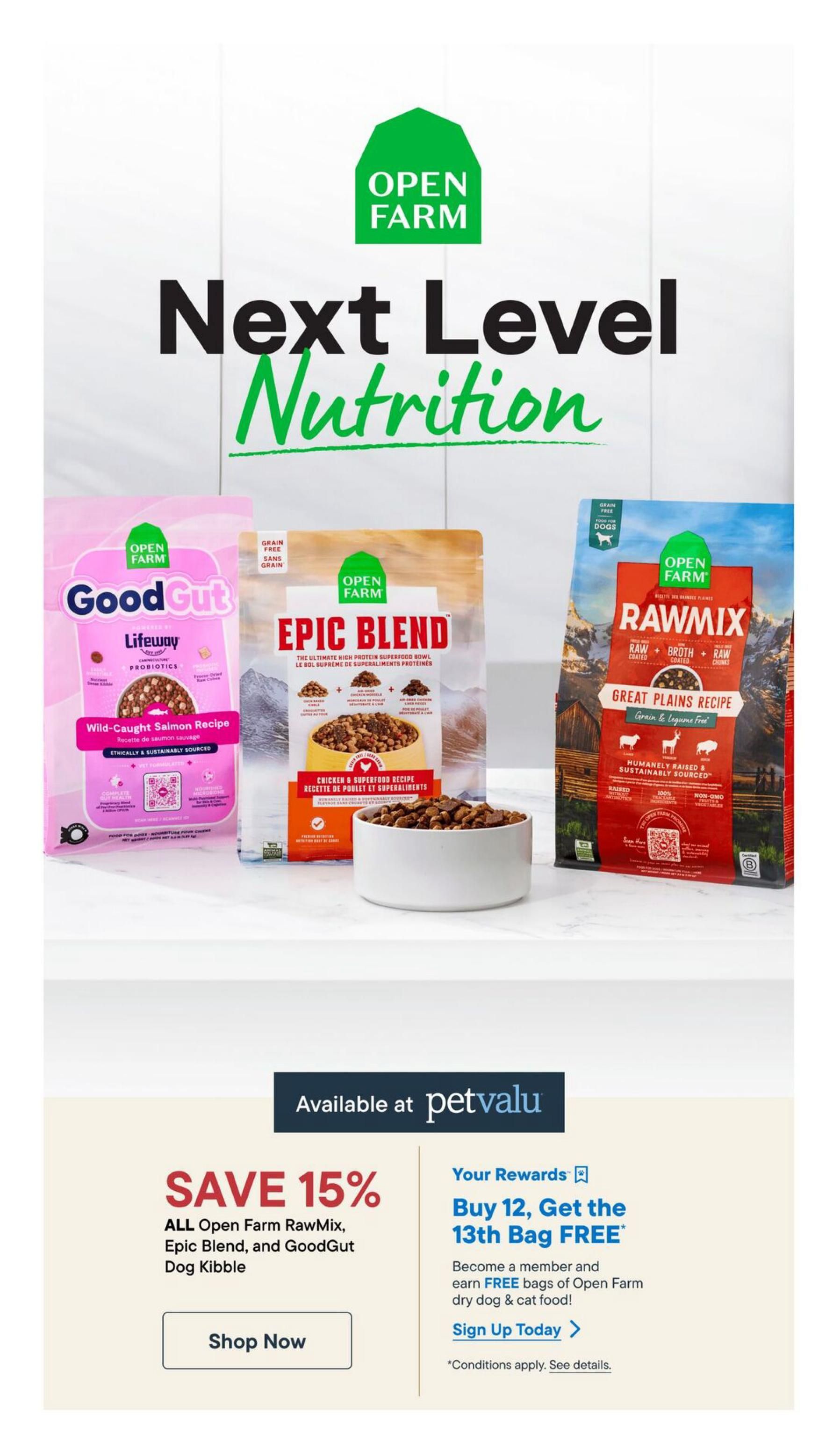 Pet Valu flyer page 8 featuring Open Farm's Next Level Nutrition. Save 15% on all Open Farm RawMix, Epic Blend, and GoodGut Dog Kibble. Also, get your 13th bag of Open Farm dry dog or cat food FREE when you buy 12 bags. Sign up for rewards to earn free bags. Products shown include Open Farm GoodGut Lifeway Wild-Caught Salmon Recipe, Open Farm Epic Blend Chicken & Superfood Recipe, and Open Farm RawMix Great Plains Recipe.