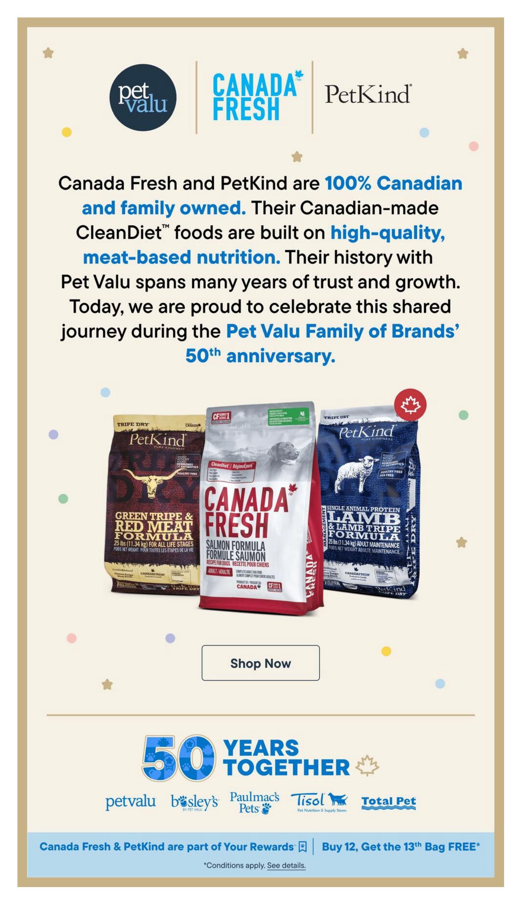 Pet Valu flyer page celebrating 50 years together with Canada Fresh and PetKind. Features Canadian-made CleanDiet foods built on high-quality, meat-based nutrition. Showcases PetKind Tripe Dry Green Tripe & Red Meat Formula, Canada Fresh Salmon Formula, and PetKind Single Animal Protein Lamb & Tripe Formula. Includes a 'Shop Now' button and information about the 'Your Rewards' program offering a free bag after purchasing 12. Also highlights partner brands: Bosley's, Paulmac's Pets, Tisol, and Total Pet.