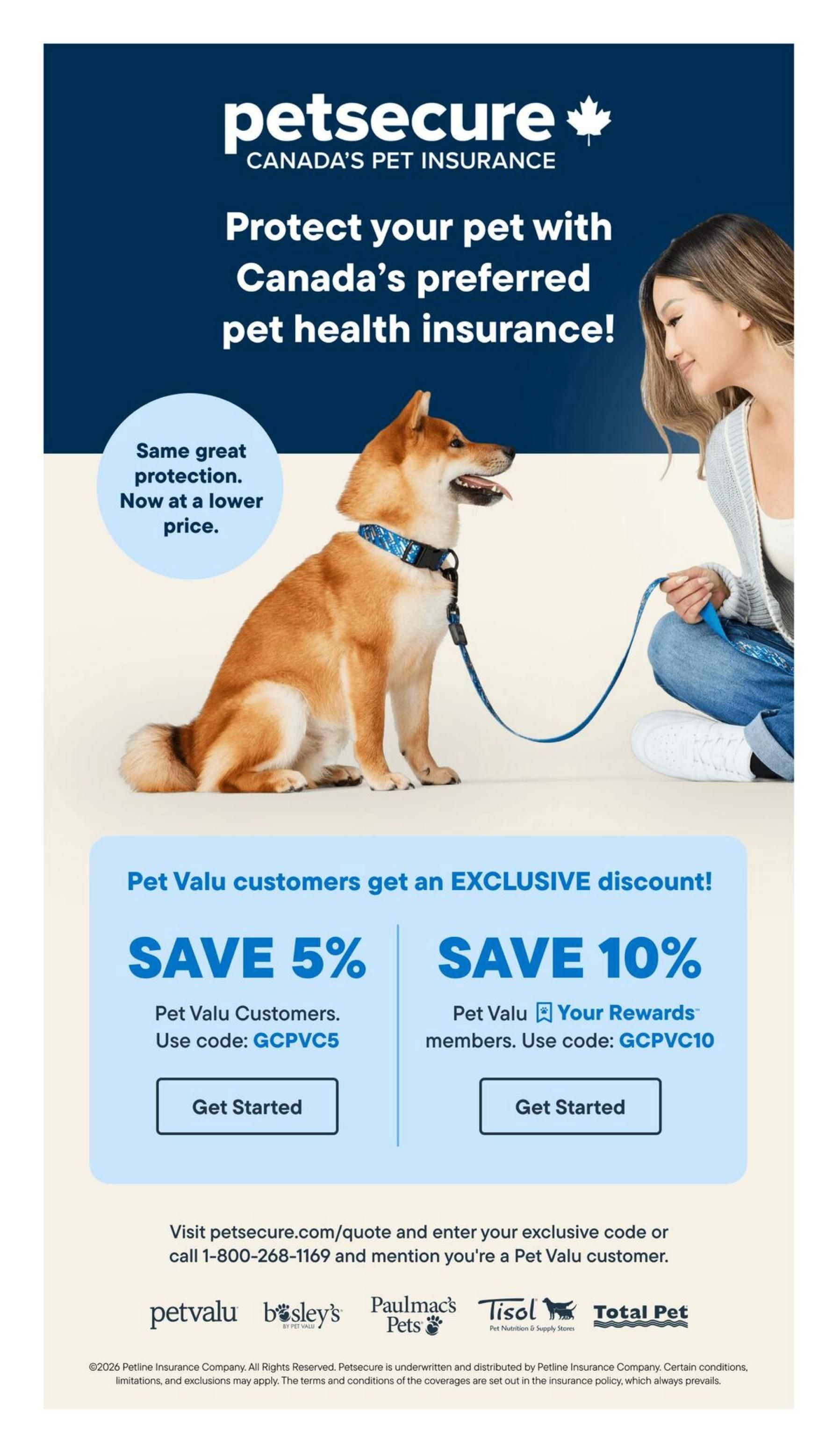 Petsecure Canada's Pet Insurance advertisement featuring a Shiba Inu dog and a woman. The ad highlights protecting pets with Canada's preferred pet health insurance, stating 'Same great protection. Now at a lower price.' Pet Valu customers receive exclusive discounts: Save 5% with code GCPVC5 for Pet Valu Customers, and Save 10% with code GCPVC10 for Pet Valu Your Rewards members. Both offer a 'Get Started' button. Below, visitors are invited to visit petsecure.com/quote or call 1-800-268-1169 and mention they are a Pet Valu customer. The page also displays logos for Pet Valu, Bosley's, Paulmac's Pets, Tisol, and Total Pet. Copyright 2026 Petline Insurance Company.