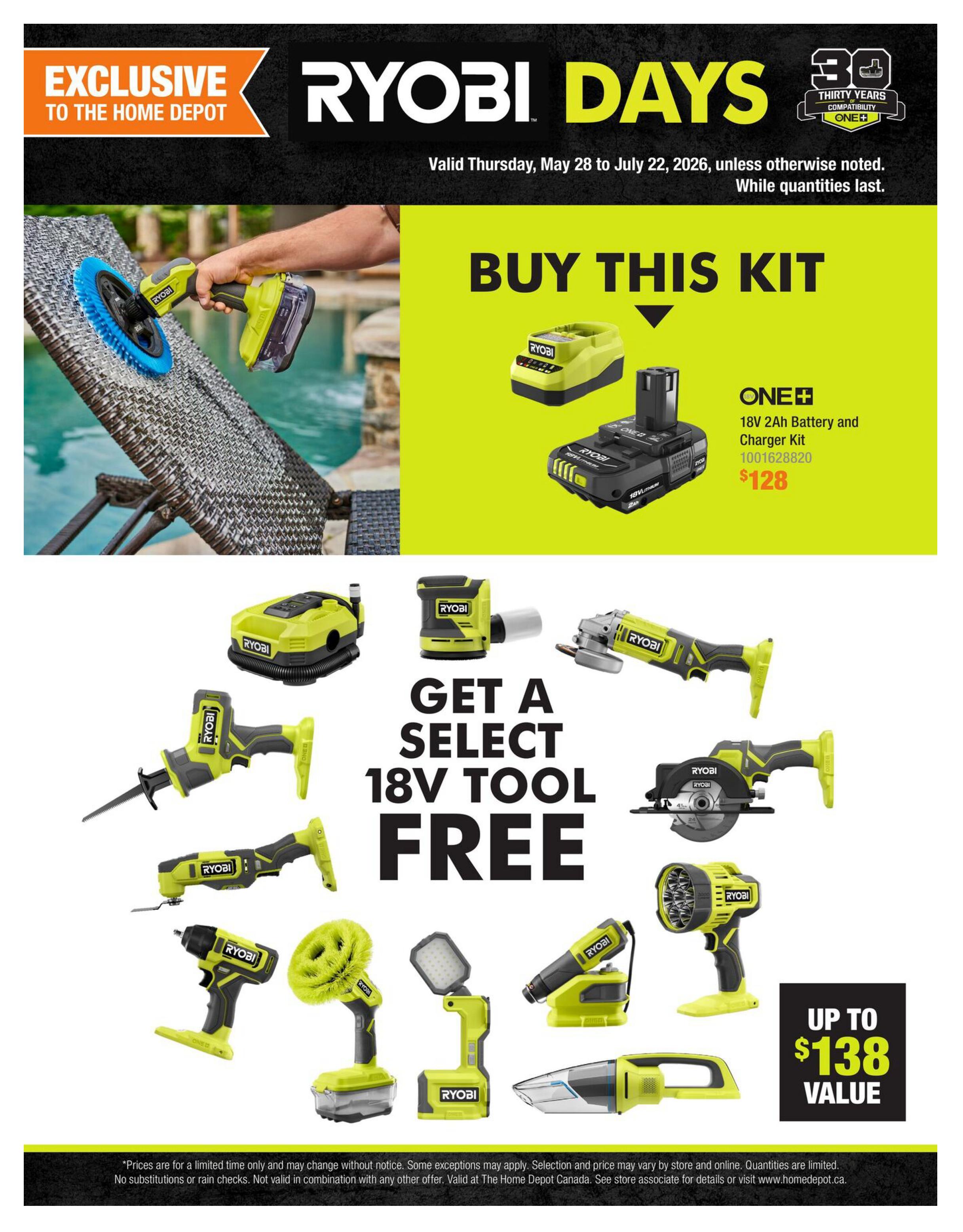 Home Depot Ryobi Days flyer, valid May 28 to July 22, 2026. Features a Ryobi ONE+ 18V 2Ah Battery and Charger Kit for $128. Also, get a select 18V tool free with purchase, with up to a $138 value. Featured 18V tools include a circular saw, reciprocating saw, angle grinder, orbital sander, multi-tool, drill, impact driver, work light, hand vacuum, and a cleaning brush attachment.