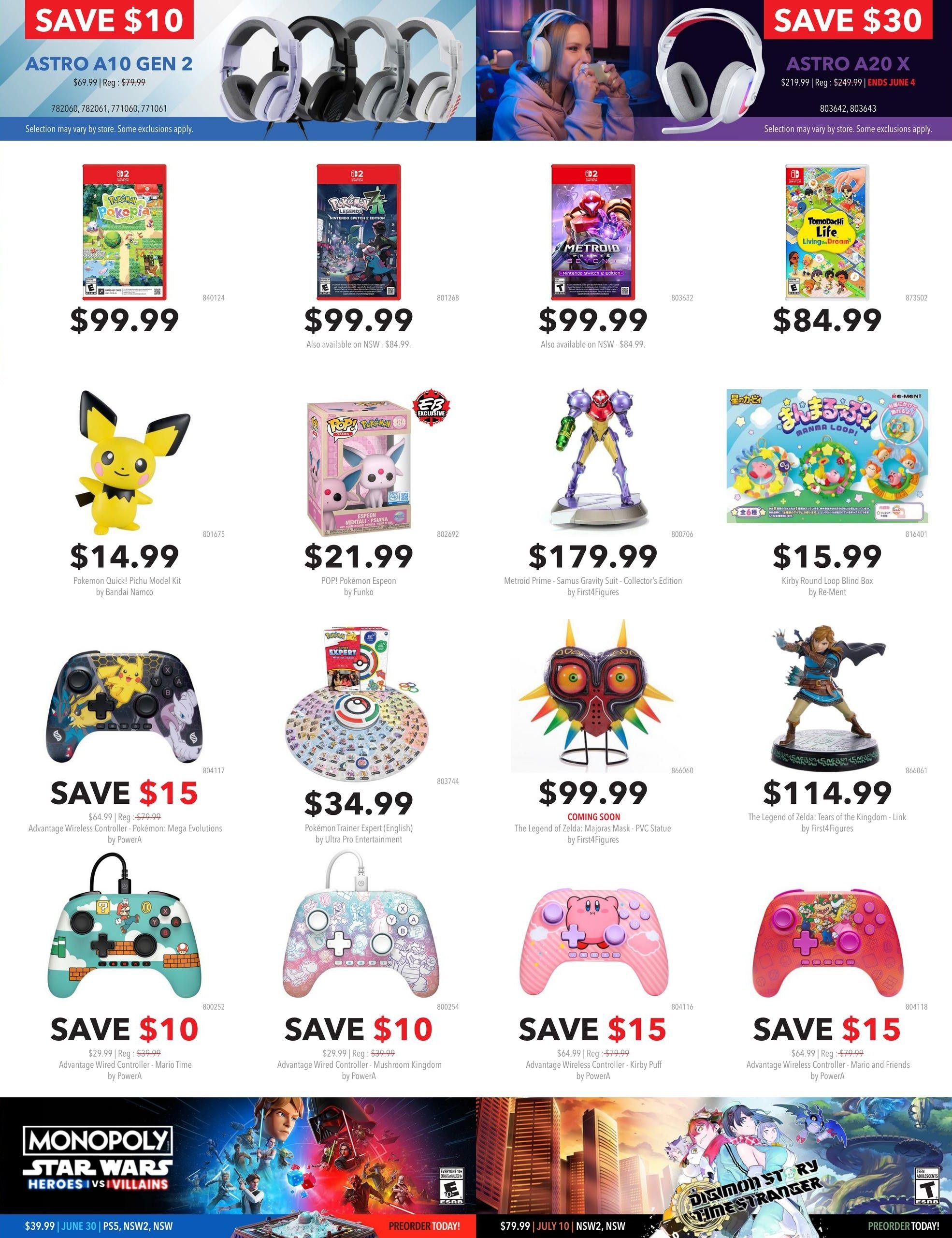 EB Games - GameStop flyer specials page 3 features the Astro A10 Gen 2 headset on sale for $79.99 (regular $79.99). Also featured are Nintendo Switch games including Pokemon Scarlet and Violet, and Metroid Prime Remastered, both priced at $99.99. Tomodachi Life: Living a Dream is available for $84.99. Collectibles include a Pokemon Quick! Pichu Model Kit for $14.99, a POP! Pokemon Espeon figure for $21.99, and a Metroid Prime - Samus Gravity Suit Collector's Edition figure for $179.99. The Legend of Zelda: Tears of the Kingdom - Link figure is $114.99, and the Legend of Zelda: Majora's Mask - PVC Statue is coming soon for $99.99. Accessories include the Pokemon Trainer Expert board game for $34.99, and various Advantage Wired Controllers: Mega Evolutions for $64.99 (save $15), Mario Time for $39.99 (save $10), Mushroom Kingdom for $39.99 (save $10), Kirby Puff for $64.99 (save $15), and Mario and Friends for $64.99 (save $15). The bottom of the page shows Monopoly Star Wars: Heroes vs Villains for $39.99 and Digimon Story: Cyber Sleuth - Complete Edition for $79.99.