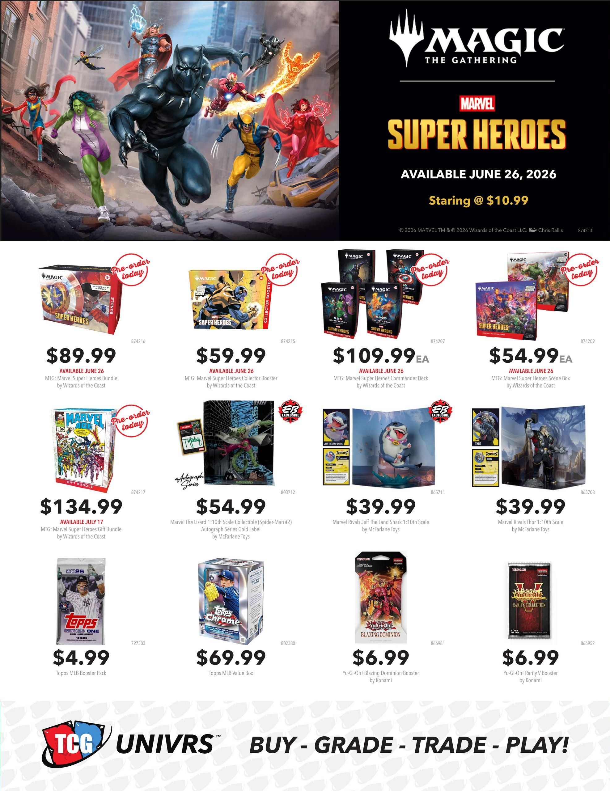 EB Games - GameStop flyer specials page 6 features Magic The Gathering Marvel Super Heroes products. The main graphic shows Black Panther, Captain Marvel, She-Hulk, Wolverine, Iron Man, and Scarlet Witch. Available June 26, 2026, starting at $10.99. Featured products include: MTG: Marvel Super Heroes Bundle for $89.99, available June 26; MTG: Marvel Super Heroes Collector Booster for $59.99, available June 26; MTG: Marvel Super Heroes Commander Deck for $109.99 EA, available June 26; MTG: Marvel Super Heroes Scene Box for $54.99 EA, available June 26. Also available is the MTG: Marvel Super Heroes Gift Bundle for $134.99, available July 17. Collectibles include Marvel The Lizard 1:10th Scale Collectible (Spider-Man #2) Autograph Series Gold Label by McFarlane Toys for $54.99, Marvel Rivals Jeff The Land Shark 1:10th Scale by McFarlane Toys for $39.99, and Marvel Rivals Thor 1:10th Scale by McFarlane Toys for $39.99. Trading cards include Topps MLB Booster Pack for $4.99 and Topps MLB Value Box for $69.99. Yu-Gi-Oh! Blazing Dominion Booster by Konami is $6.99, and Yu-Gi-Oh! Rarity V Booster by Konami is $6.99. The bottom of the page displays TCG UNIVRS BUY - GRADE - TRADE - PLAY!